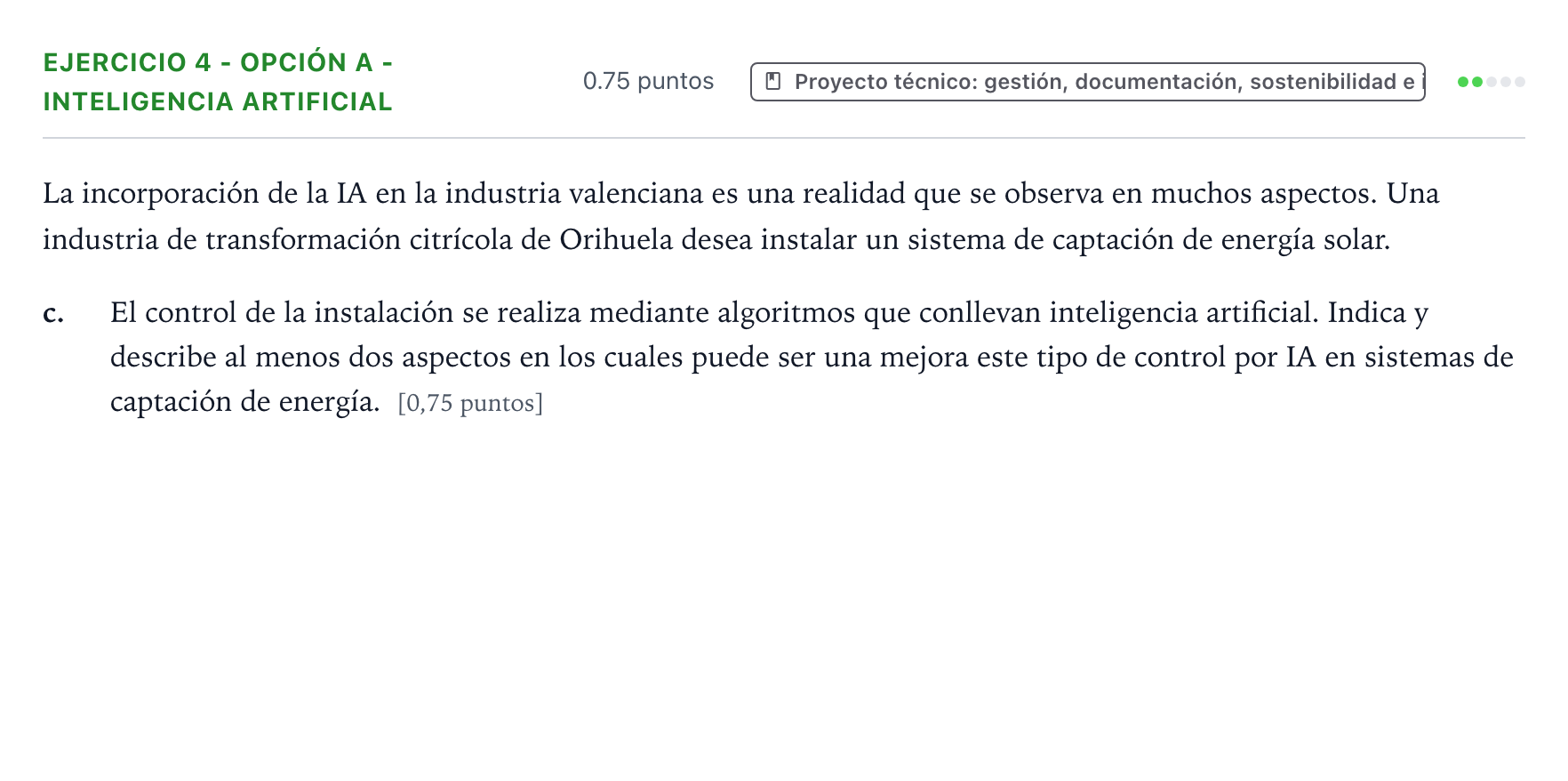 Enunciado: Ejercicio 4 - Opción A - Inteligencia artificial · Tecnología e Ingeniería II PAU Valencia Extraordinaria DANA 2025