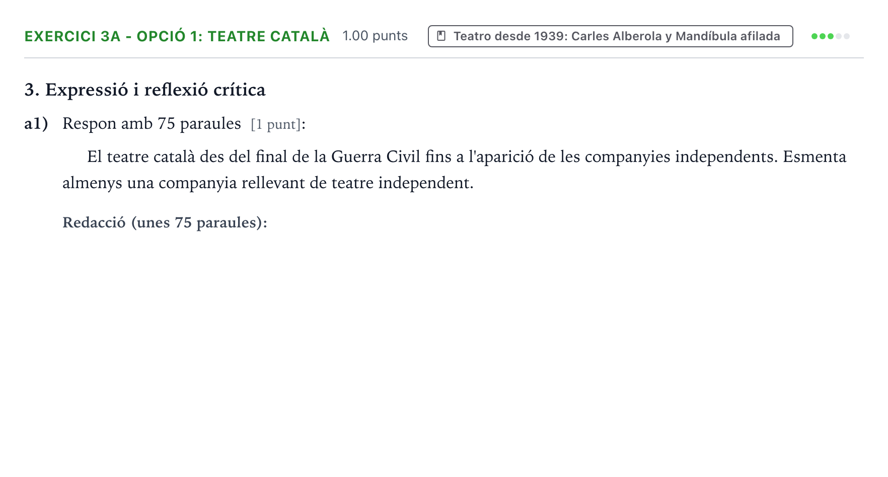 Enunciado: Ejercicio 3a - Opció 1: Teatre català · Lengua Valenciana y Literatura II PAU Valencia Extraordinaria DANA 2025