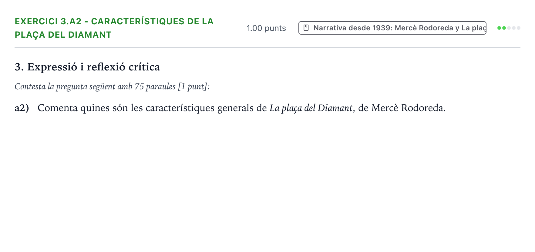 Enunciado: Ejercicio 3.a2 - Característiques de La plaça del Diamant · Lengua Valenciana y Literatura II PAU Valencia Extraordinaria 2025