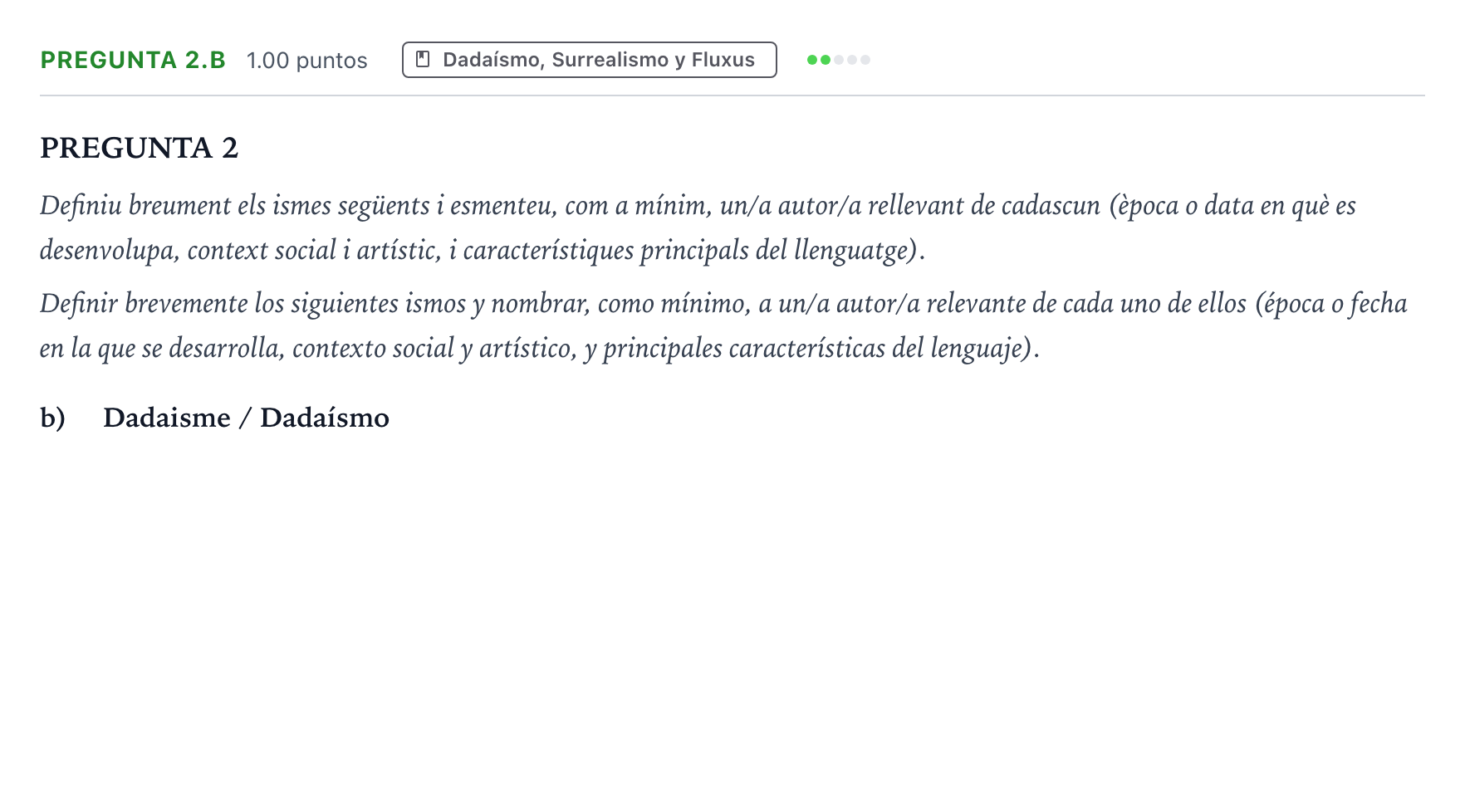 Enunciado: Pregunta 2.b - Dadaísmo · Fundamentos Artísticos PAU Valencia Ordinaria (Fundamentos del Arte II) 2024