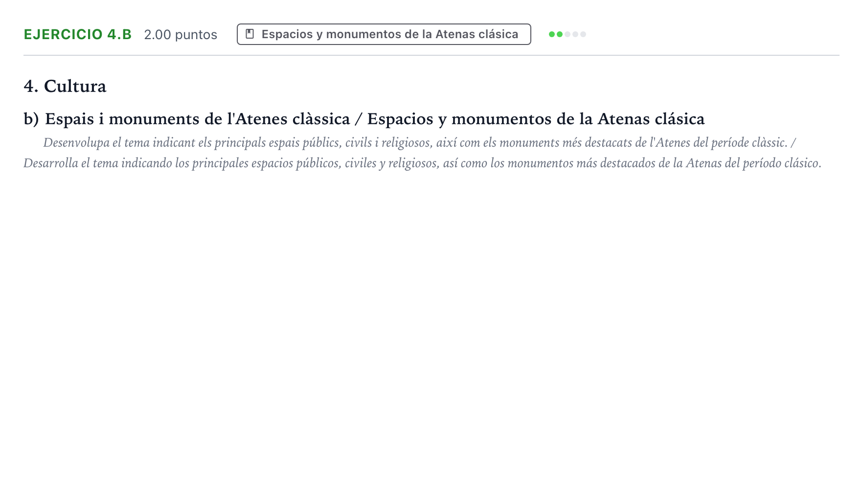 Enunciado: Ejercicio 4.b - Espacios y monumentos de la Atenas clásica · Griego II PAU Valencia Ordinaria 2024