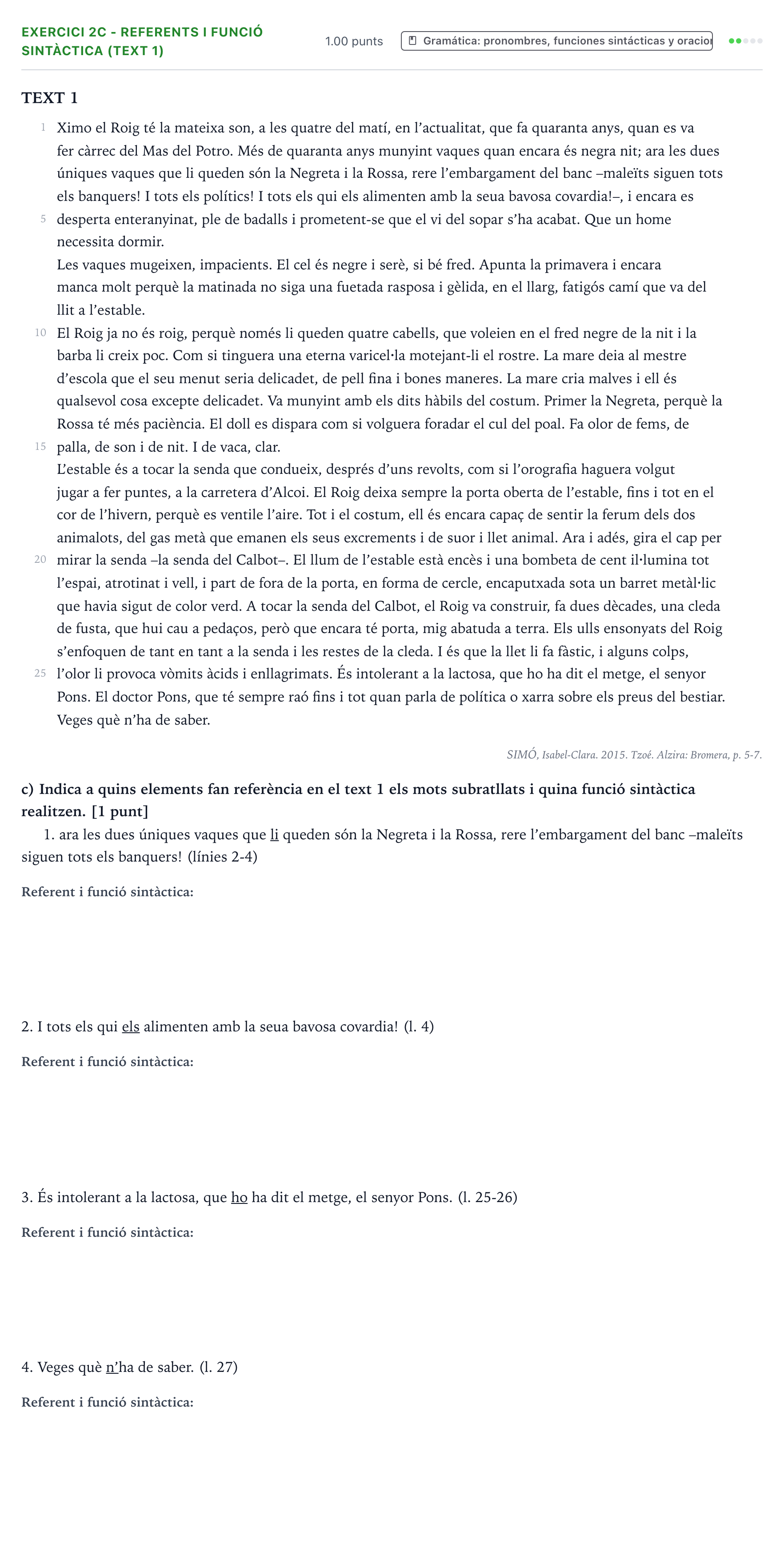 Enunciado: Ejercicio 2c - Referents i funció sintàctica (text 1) · Lengua Valenciana y Literatura II PAU Valencia Extraordinaria 2023