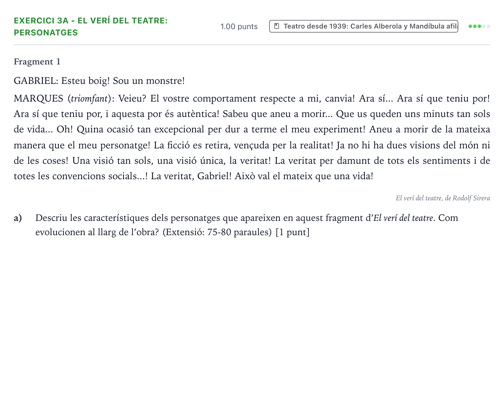 Enunciado: Ejercicio 3a - El verí del teatre: personatges · Lengua Valenciana y Literatura II PAU Valencia Extraordinaria 2023