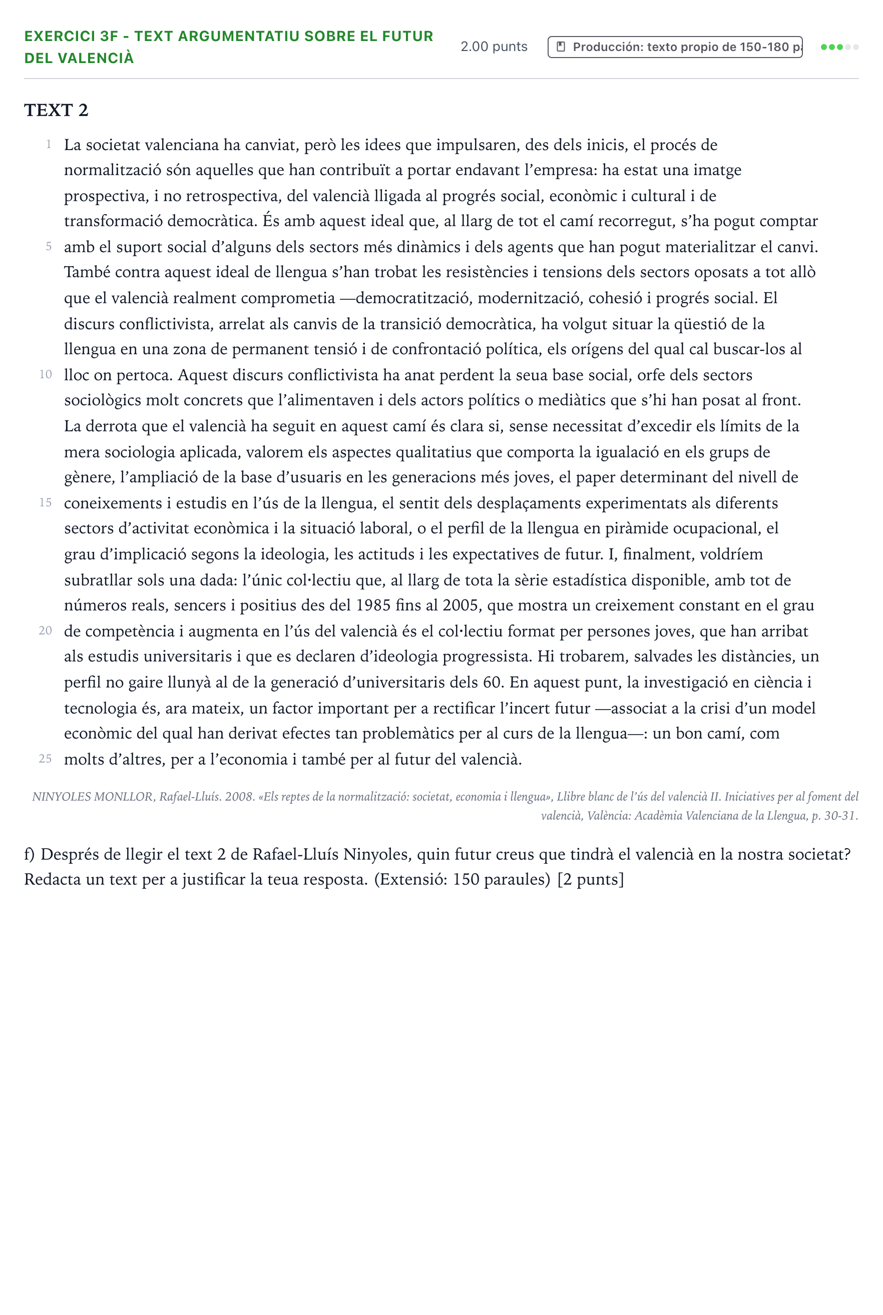 Enunciado: Ejercicio 3f - Text argumentatiu sobre el futur del valencià · Lengua Valenciana y Literatura II PAU Valencia Extraordinaria 2023
