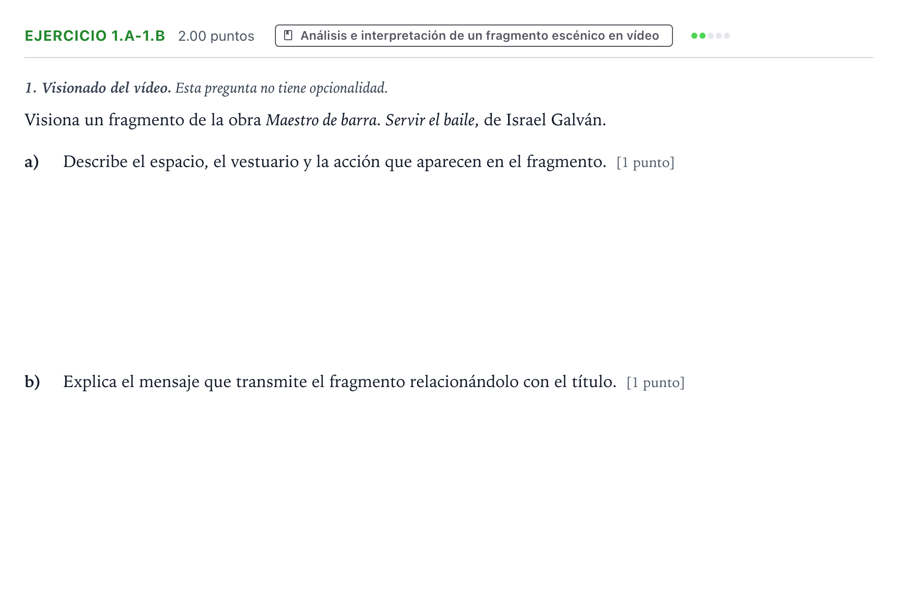 Enunciado: Ejercicio 1.a-1.b · Artes Escénicas PAU Valencia Ordinaria 2022