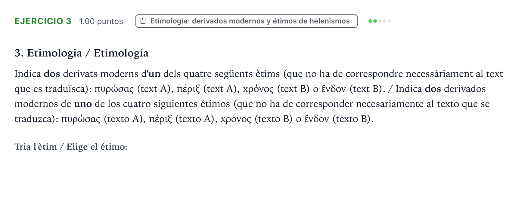 Enunciado: Ejercicio 3 - Etimología · Griego II PAU Valencia Ordinaria 2022