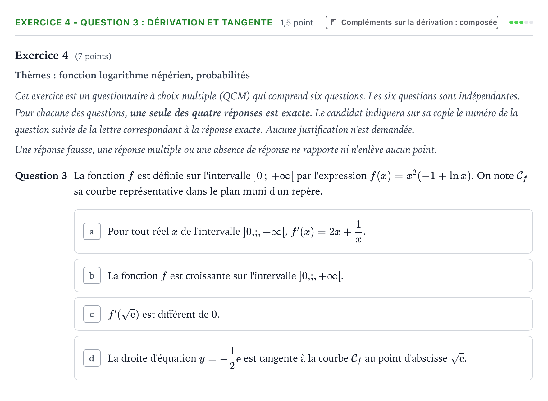 Énoncé: Exercice 4 - Question 3 : Dérivation et tangente · Bac Mathématiques Amérique du Nord 2022 (jour 2)