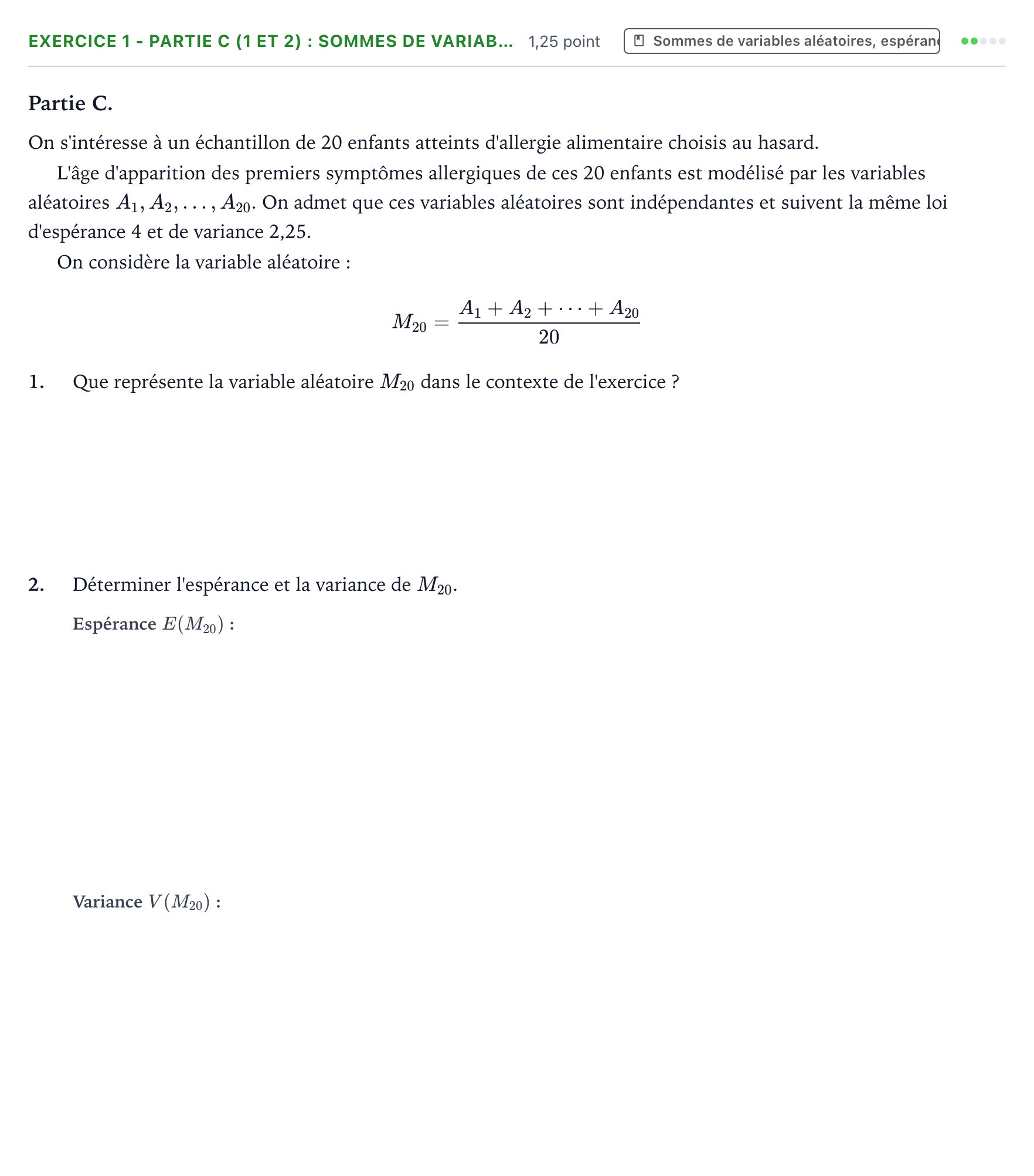 Énoncé: Exercice 1 - Partie C (1 et 2) : Sommes de variab… · Bac Mathématiques Polynésie 2025 (jour 1)