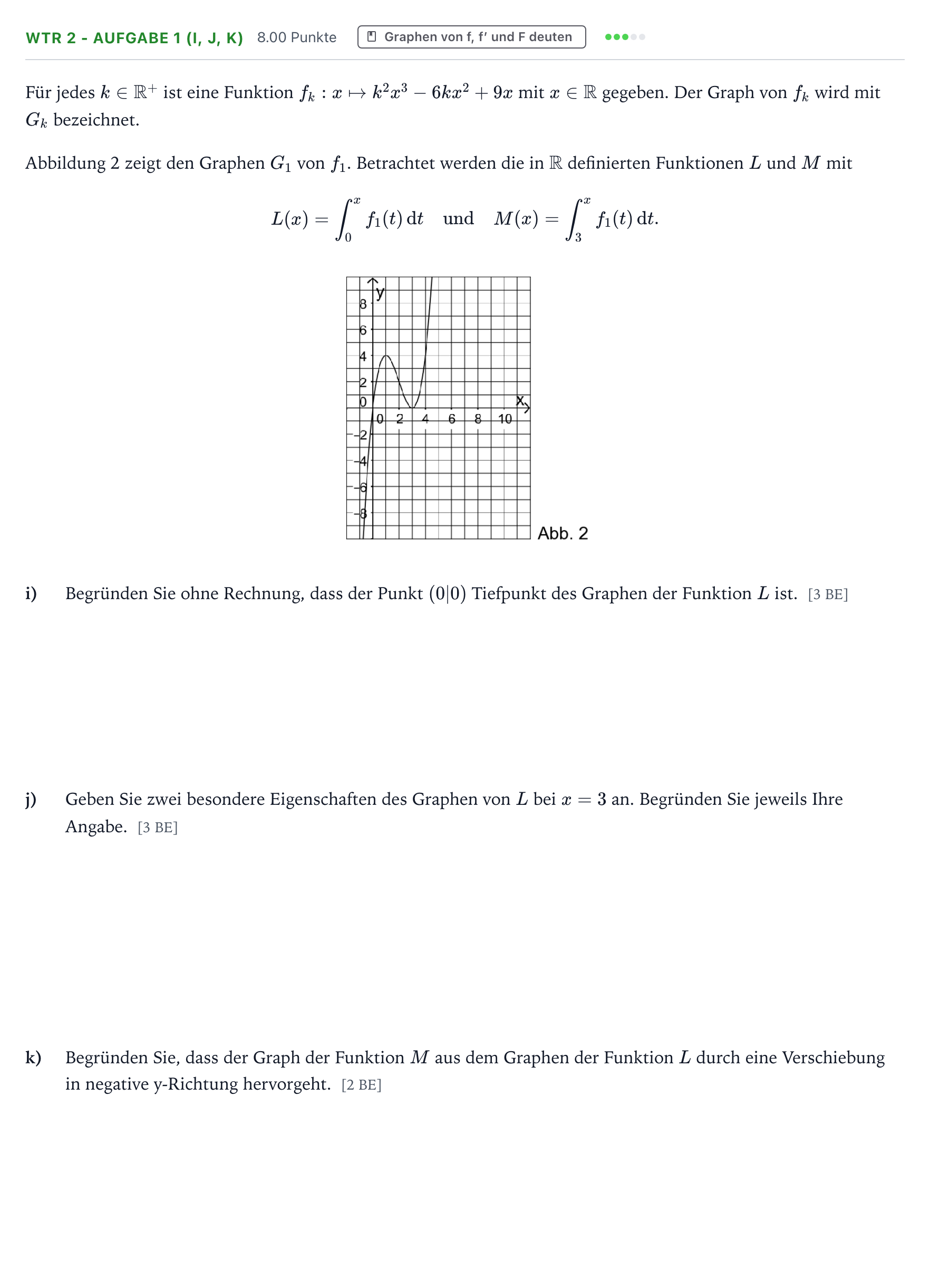 Aufgabenstellung: Aufgabe WTR 2 - Aufgabe 1 (i, j, k) · Abitur NRW Mathematik LK · Teil B · Analysis (WTR) 2017