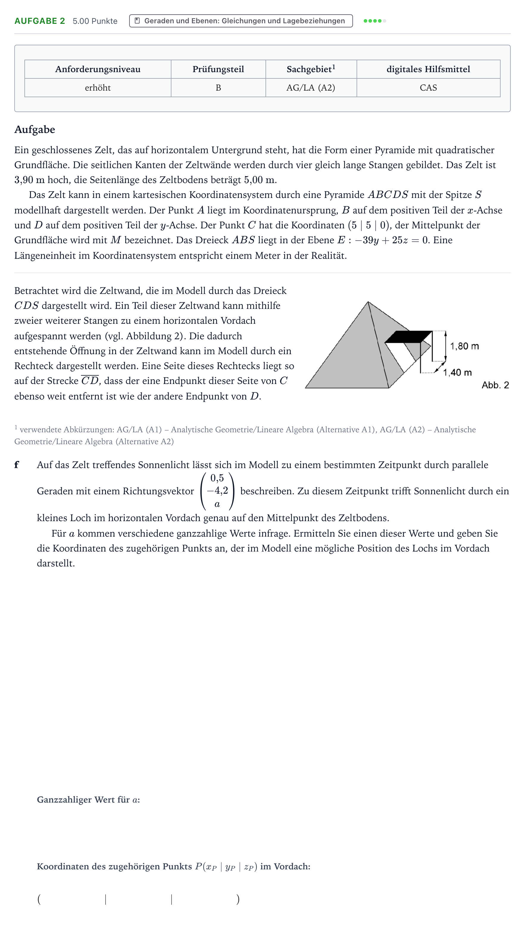 Aufgabenstellung: Aufgabe 2 - Geraden und Ebenen · Abitur NRW Mathematik LK · Teil B · Analytische Geometrie (CAS 2017