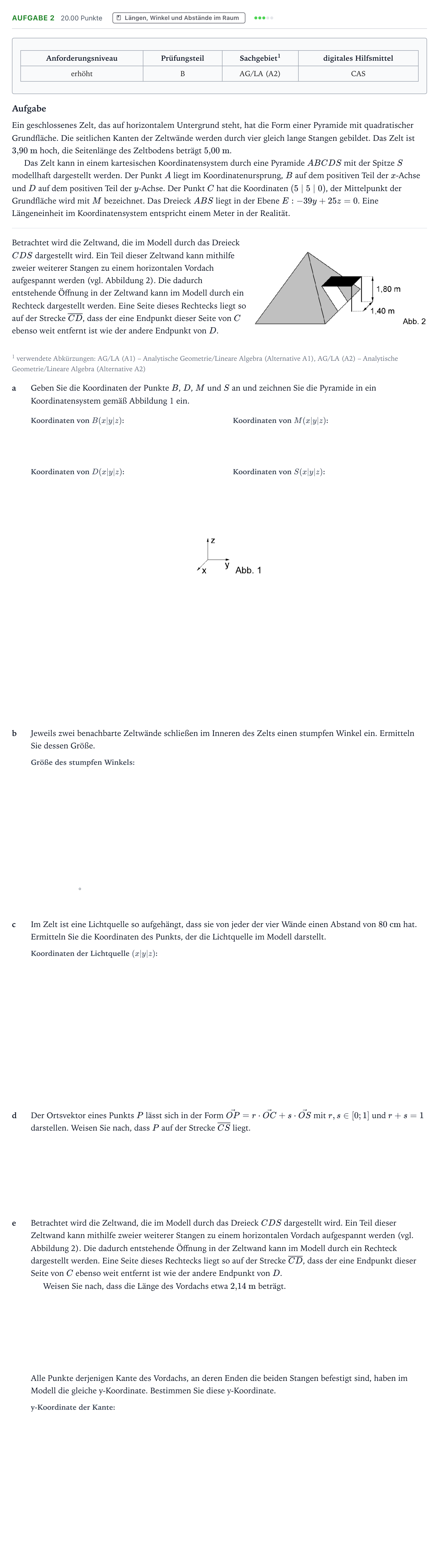 Aufgabenstellung: Aufgabe 2 - Längen, Winkel und Abstände · Abitur NRW Mathematik LK · Teil B · Analytische Geometrie (CAS 2017