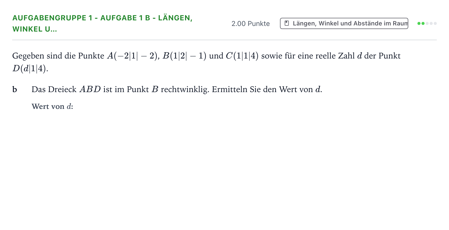 Aufgabenstellung: Aufgabengruppe 1 - Aufgabe 1 b - Längen, Winkel u… · Abitur NRW Mathematik GK · Teil A · Analytische Geometrie 2017