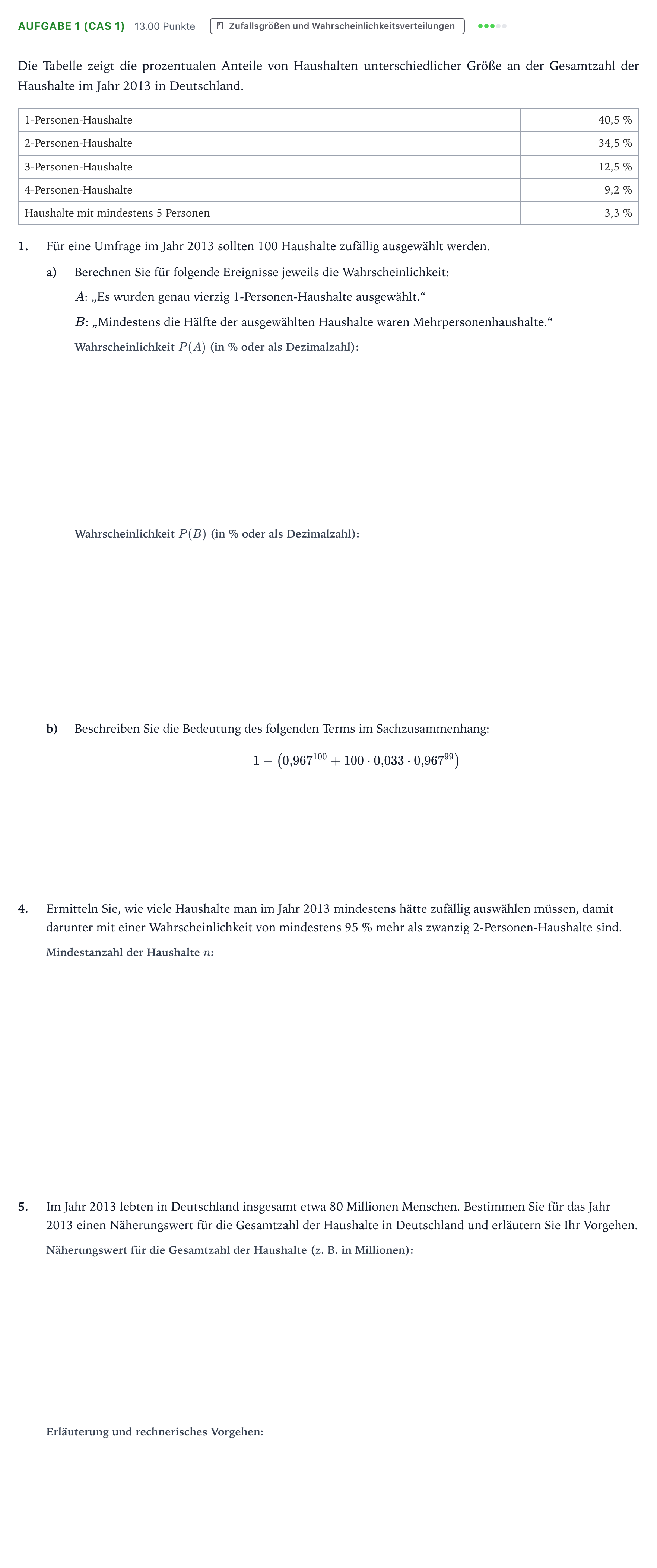 Aufgabenstellung: Aufgabe 1 (CAS 1) - Zufallsgrößen und Wahrscheinl… · Abitur NRW Mathematik LK · Teil B · Stochastik (CAS) 2017