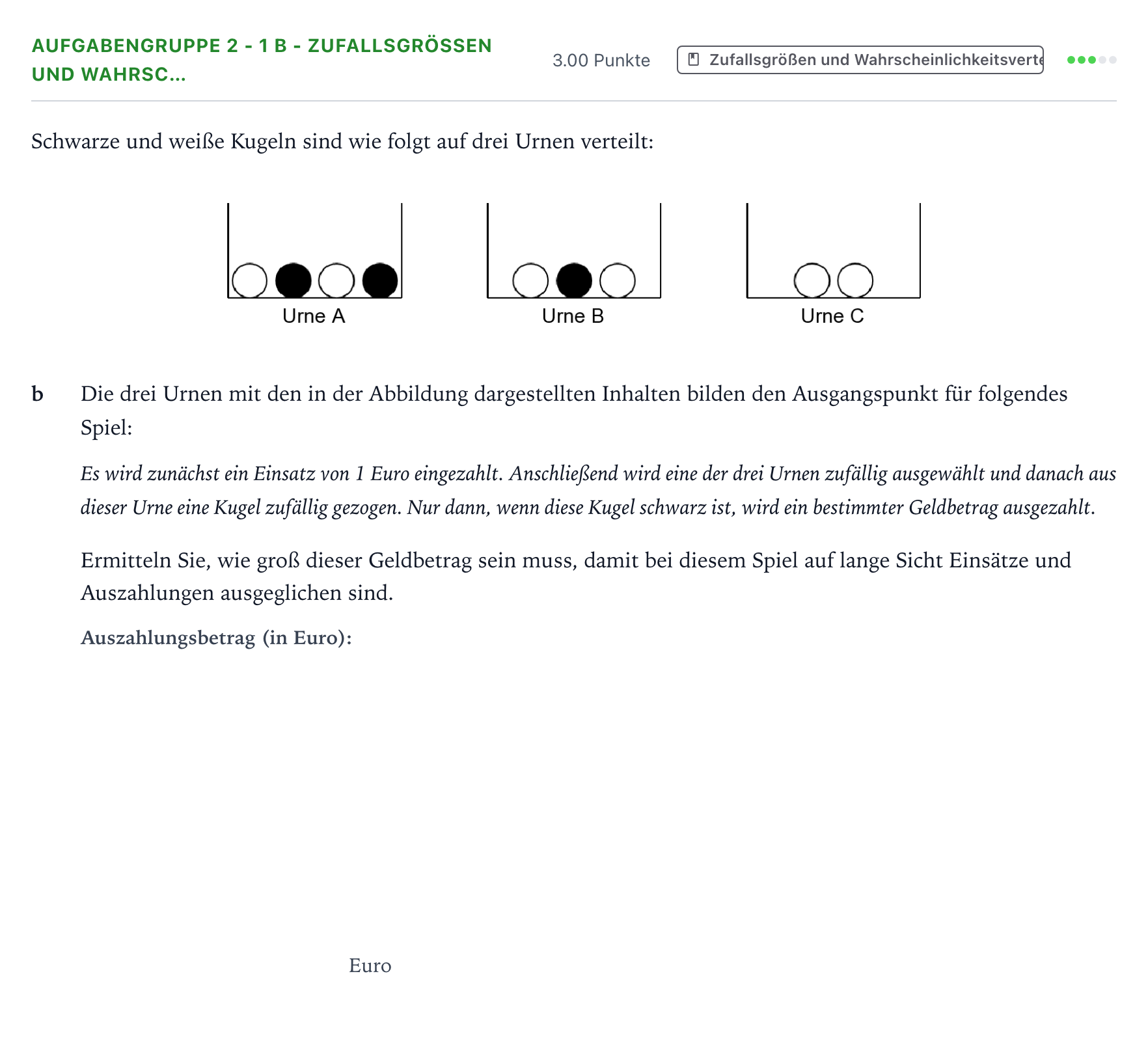 Aufgabenstellung: Aufgabengruppe 2 - 1 b - Zufallsgrößen und Wahrsc… · Abitur NRW Mathematik LK · Teil A · Stochastik 2017
