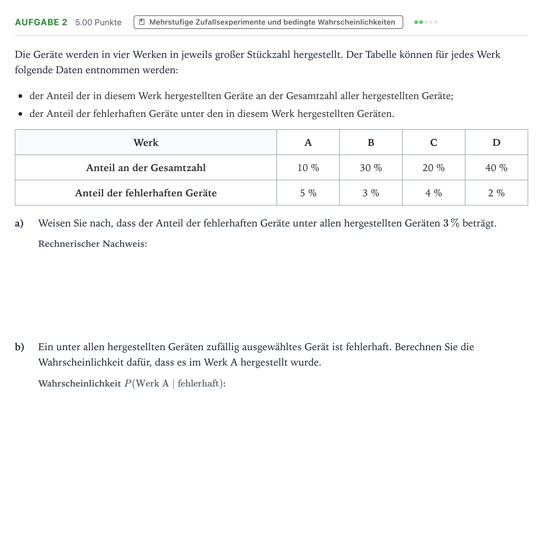 Aufgabenstellung: Aufgabe 2 - Mehrstufige Zufallsexperimente und bedingte W… · Abitur NRW Mathematik GK · Teil B · Stochastik (CAS) 2017