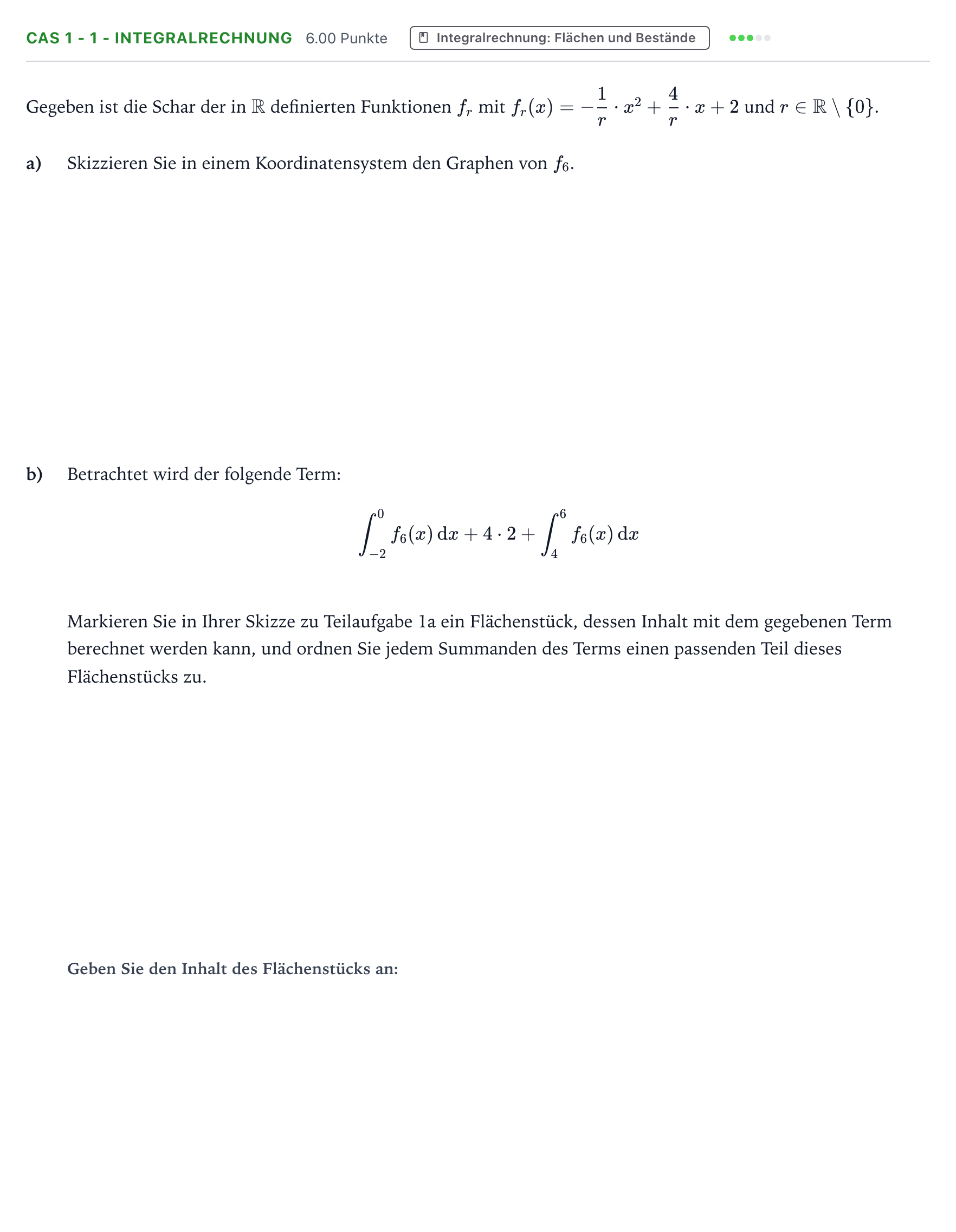 Aufgabenstellung: Aufgabe CAS 1 - 1 - Integralrechnung · Abitur NRW Mathematik LK · Teil B · Analysis (CAS) 2018