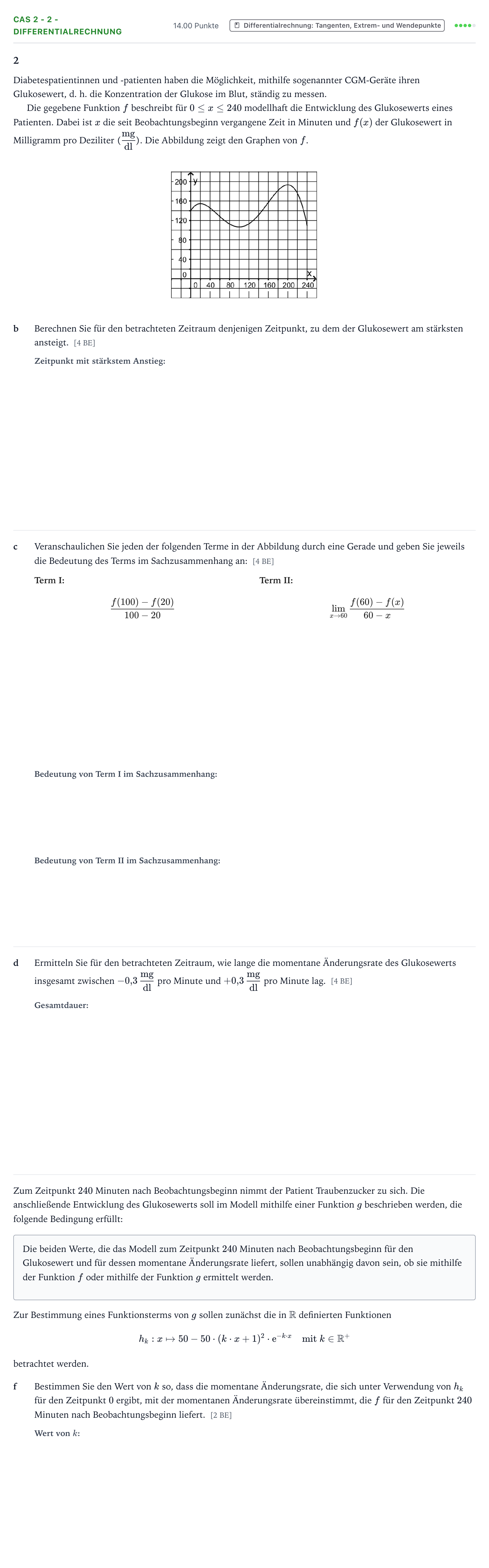 Aufgabenstellung: Aufgabe CAS 2 - 2 - Differentialrechnung · Abitur NRW Mathematik LK · Teil B · Analysis (CAS) 2018