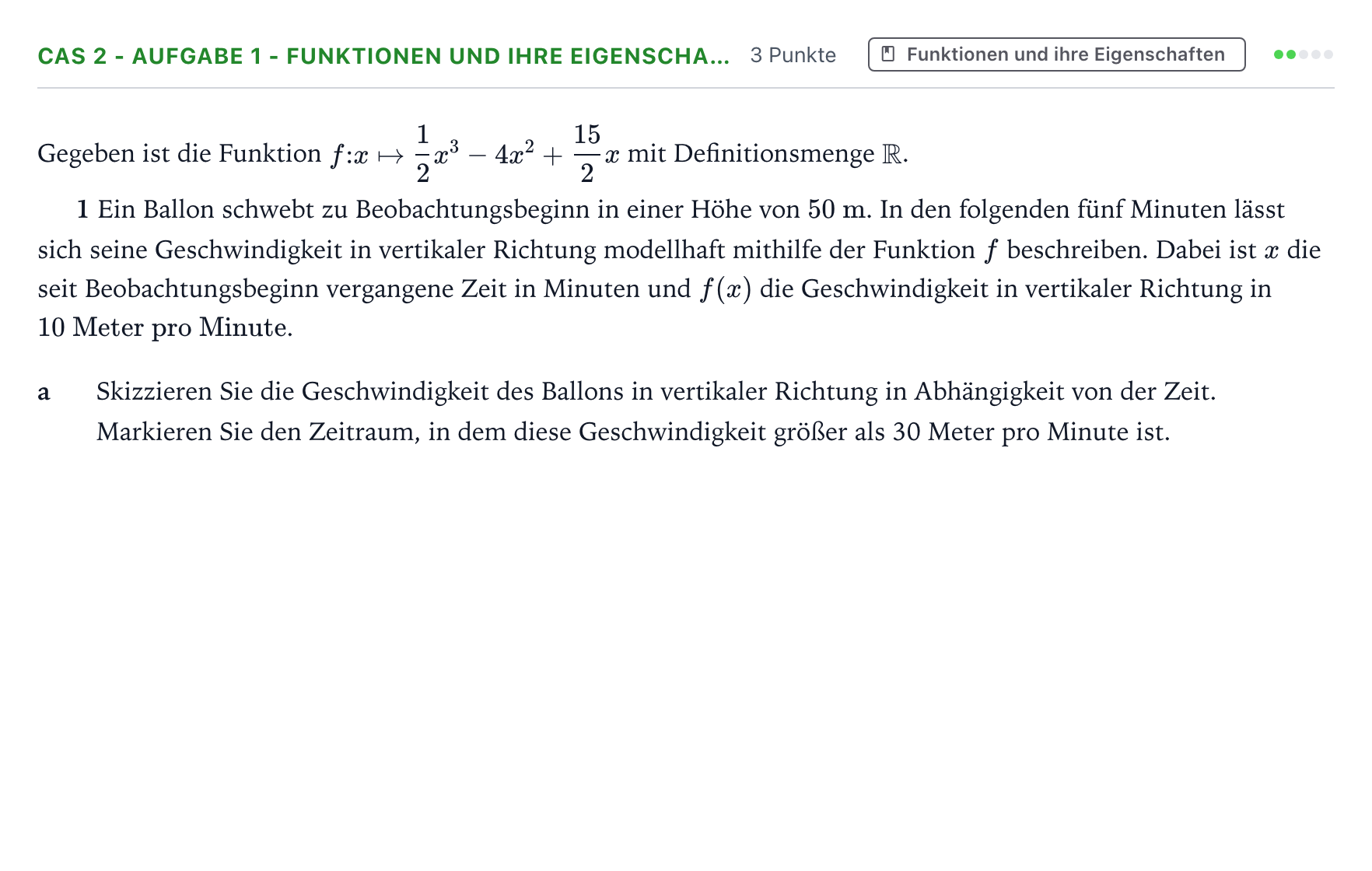 Aufgabenstellung: Aufgabe CAS 2 - Aufgabe 1 - Funktionen und ihre Eigenscha… · Abitur NRW Mathematik GK · Teil B · Analysis (CAS) 2018