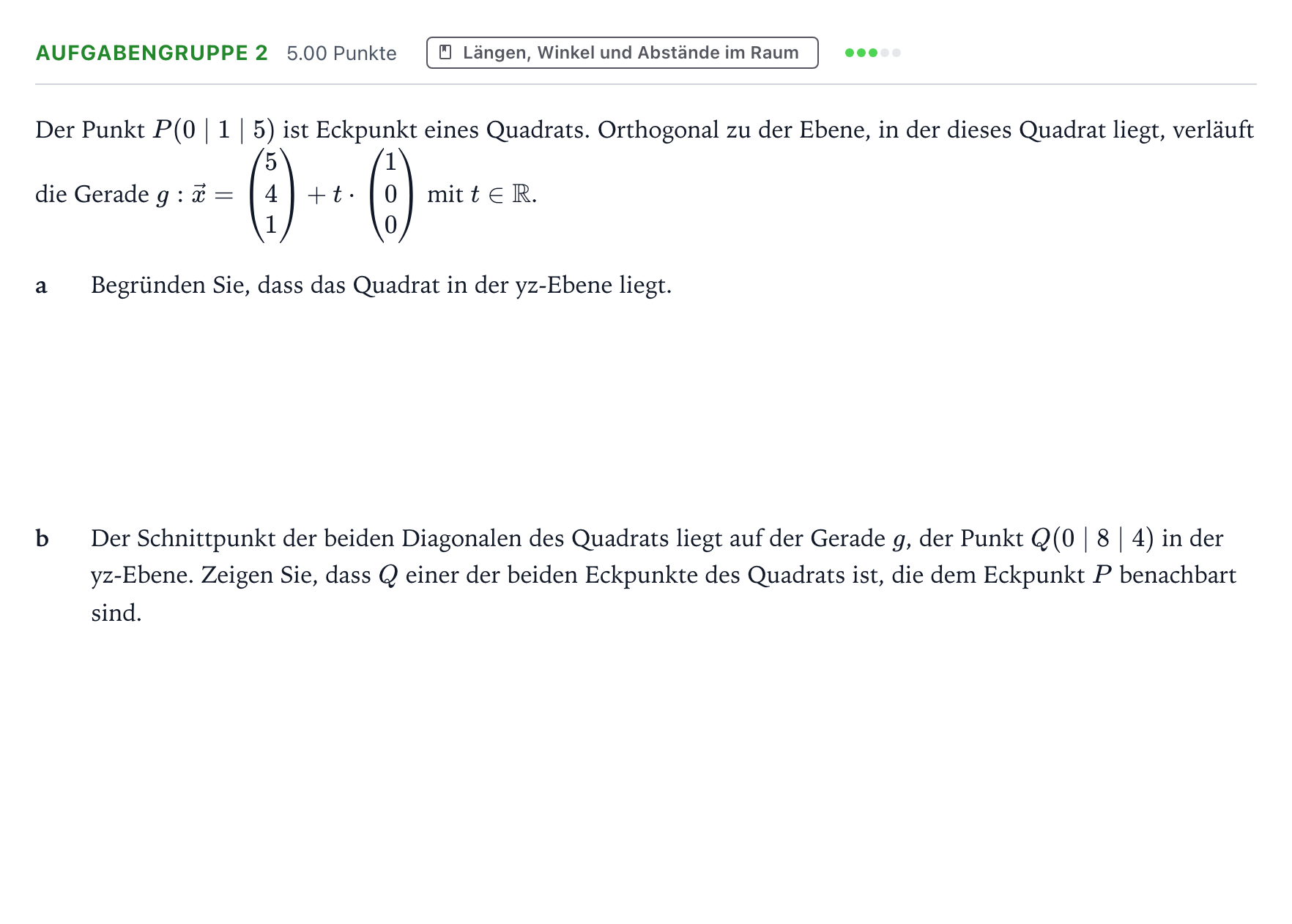Aufgabenstellung: Aufgabengruppe 2 · Abitur NRW Mathematik LK · Teil A · Analytische Geometrie 2018