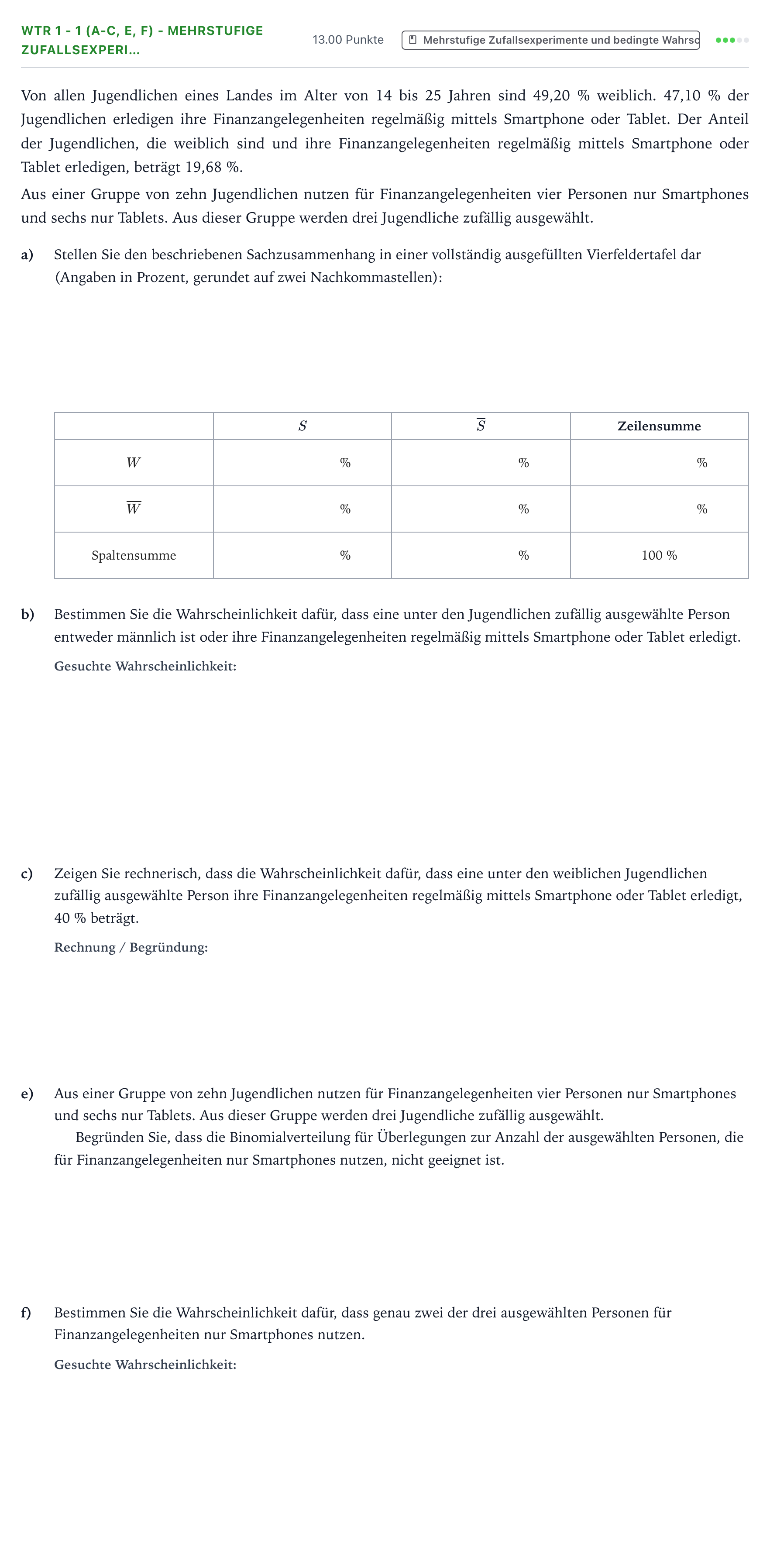 Aufgabenstellung: Aufgabe WTR 1 - 1 (a-c, e, f) - Mehrstufige Zufallsexperi… · Abitur NRW Mathematik GK · Teil B · Stochastik (WTR) 2018