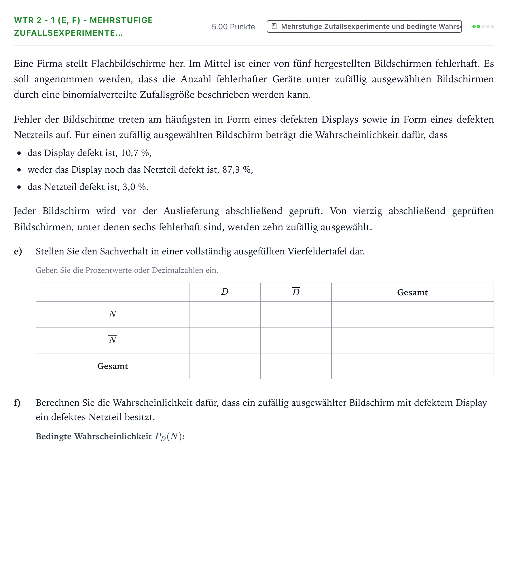 Aufgabenstellung: Aufgabe WTR 2 - 1 (e, f) - Mehrstufige Zufallsexperimente… · Abitur NRW Mathematik GK · Teil B · Stochastik (WTR) 2018