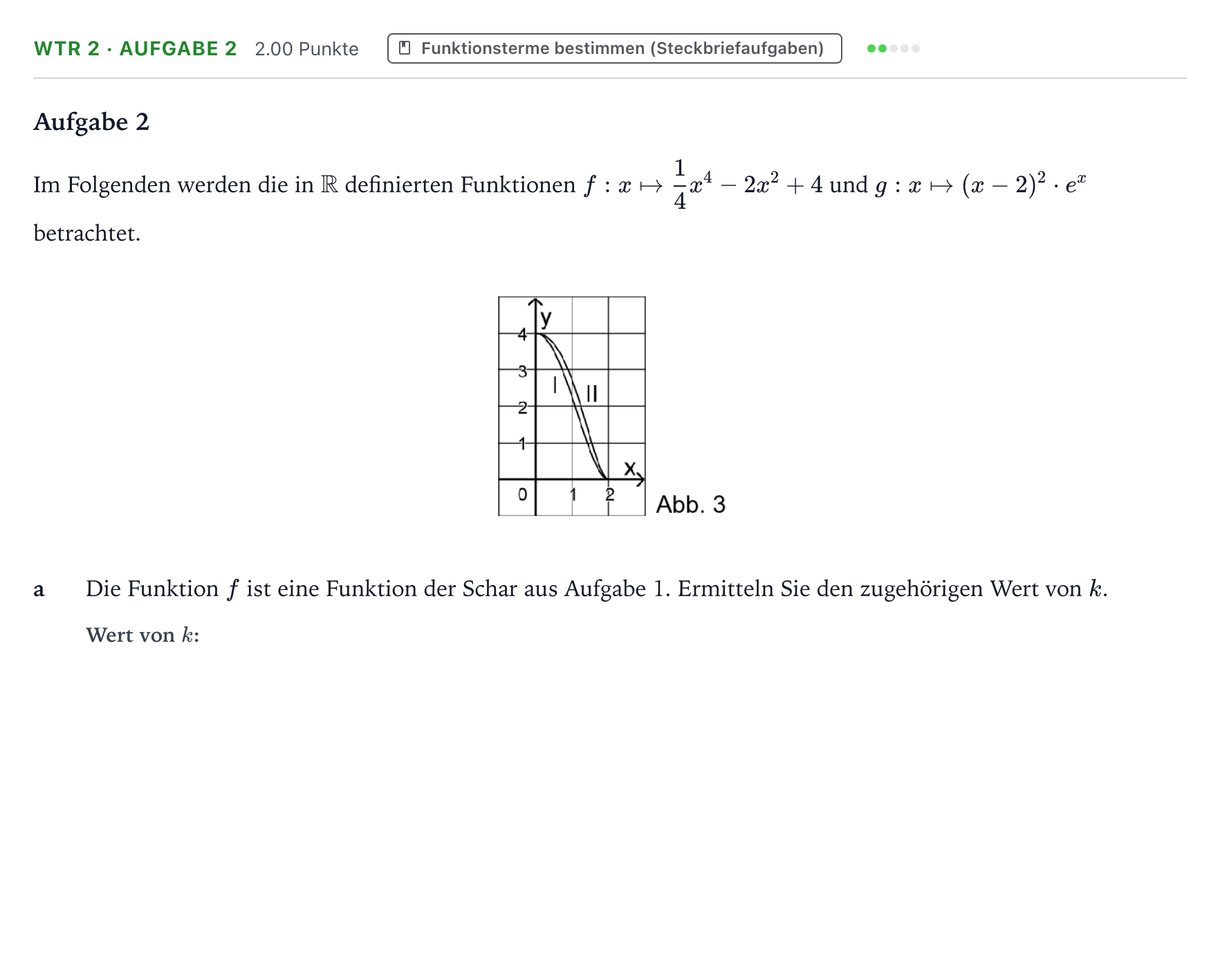 Aufgabenstellung: Aufgabe WTR 2 · Aufgabe 2 - Funktionsterme bestimmen · Abitur NRW Mathematik LK · Teil B · Analysis (WTR) 2019