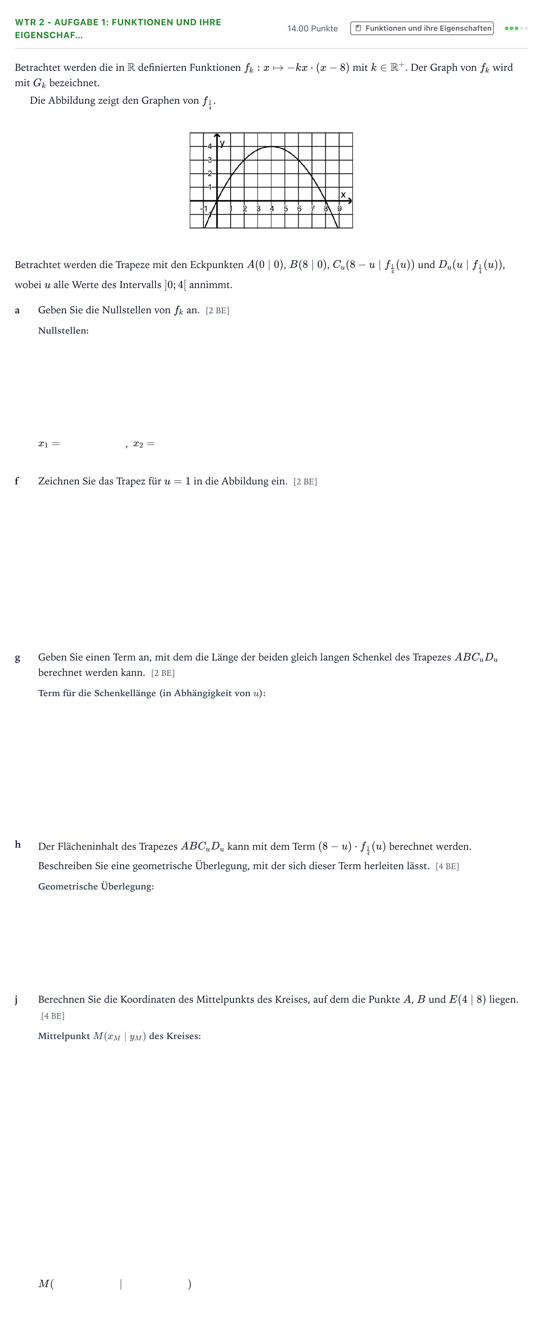 Aufgabenstellung: Aufgabe WTR 2 - Aufgabe 1: Funktionen und ihre Eigenschaf… · Abitur NRW Mathematik GK · Teil B · Analysis (WTR) 2019