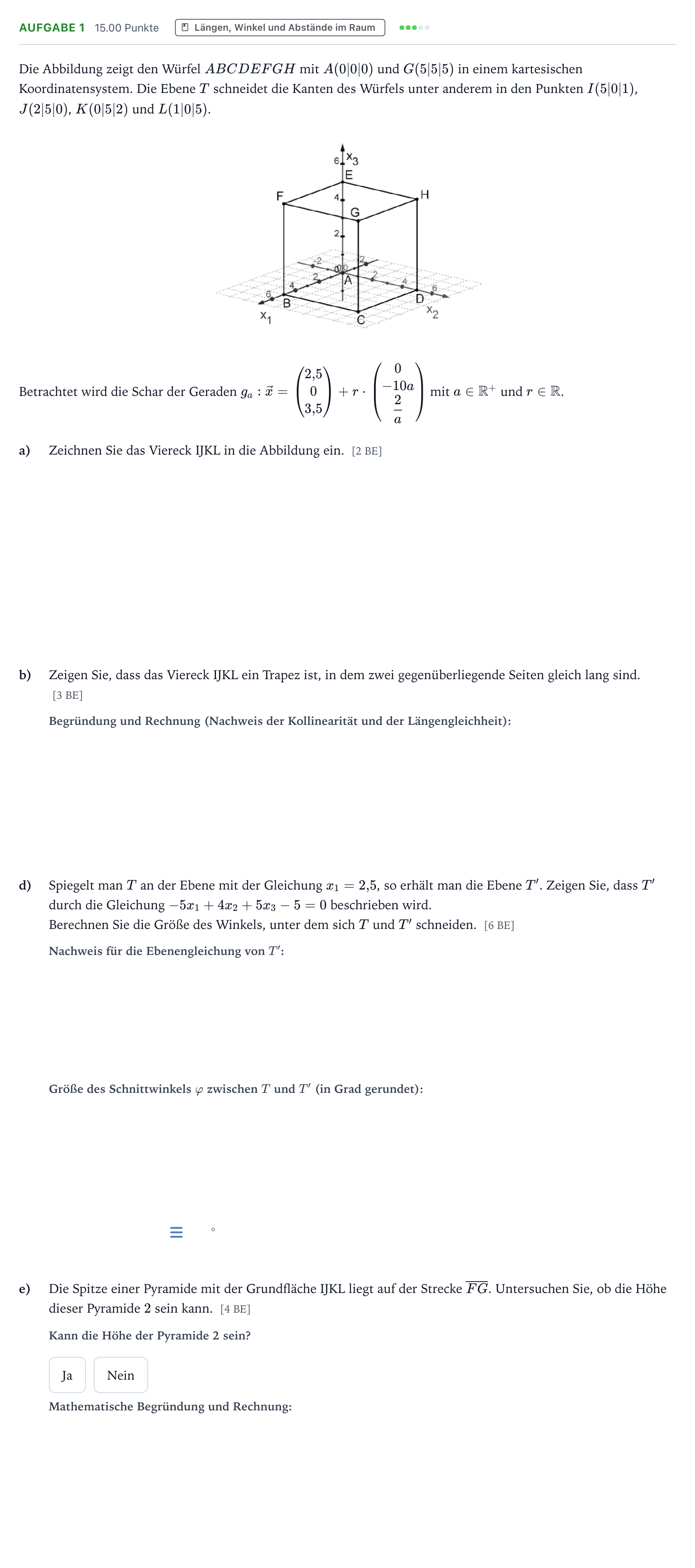Aufgabenstellung: Aufgabe 1 - Längen, Winkel und Abstände im Raum · Abitur NRW Mathematik LK · Teil B · Analytische Geometrie (WTR 2019