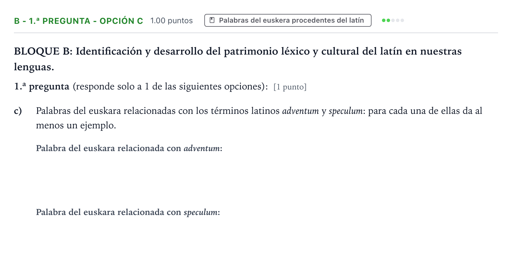 Enunciado: Ejercicio B - 1.ª pregunta - Opción c · Latín II PAU País Vasco Extraordinaria 2026