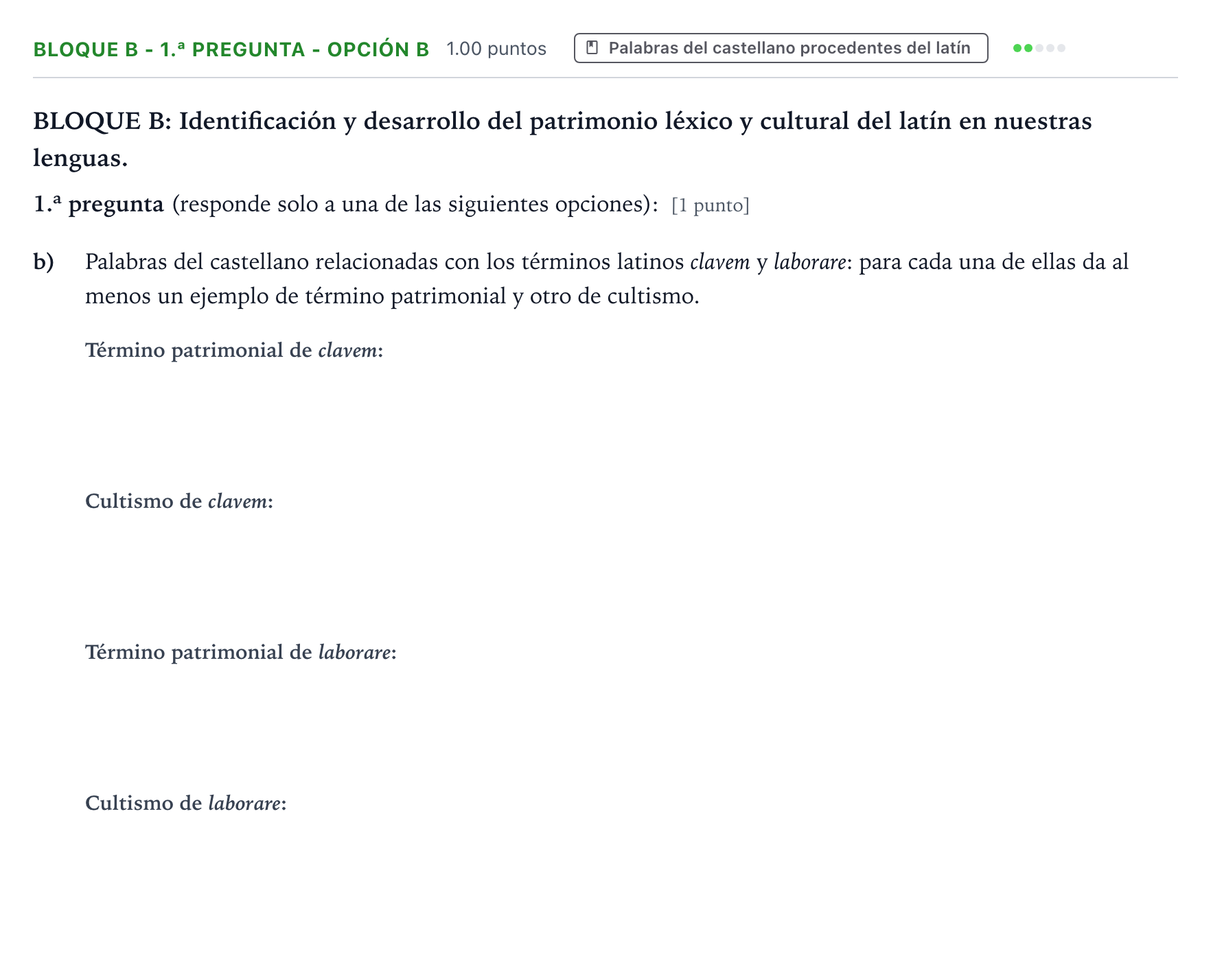 Enunciado: Bloque B - 1.ª pregunta - Opción b · Latín II PAU País Vasco Ordinaria 2026