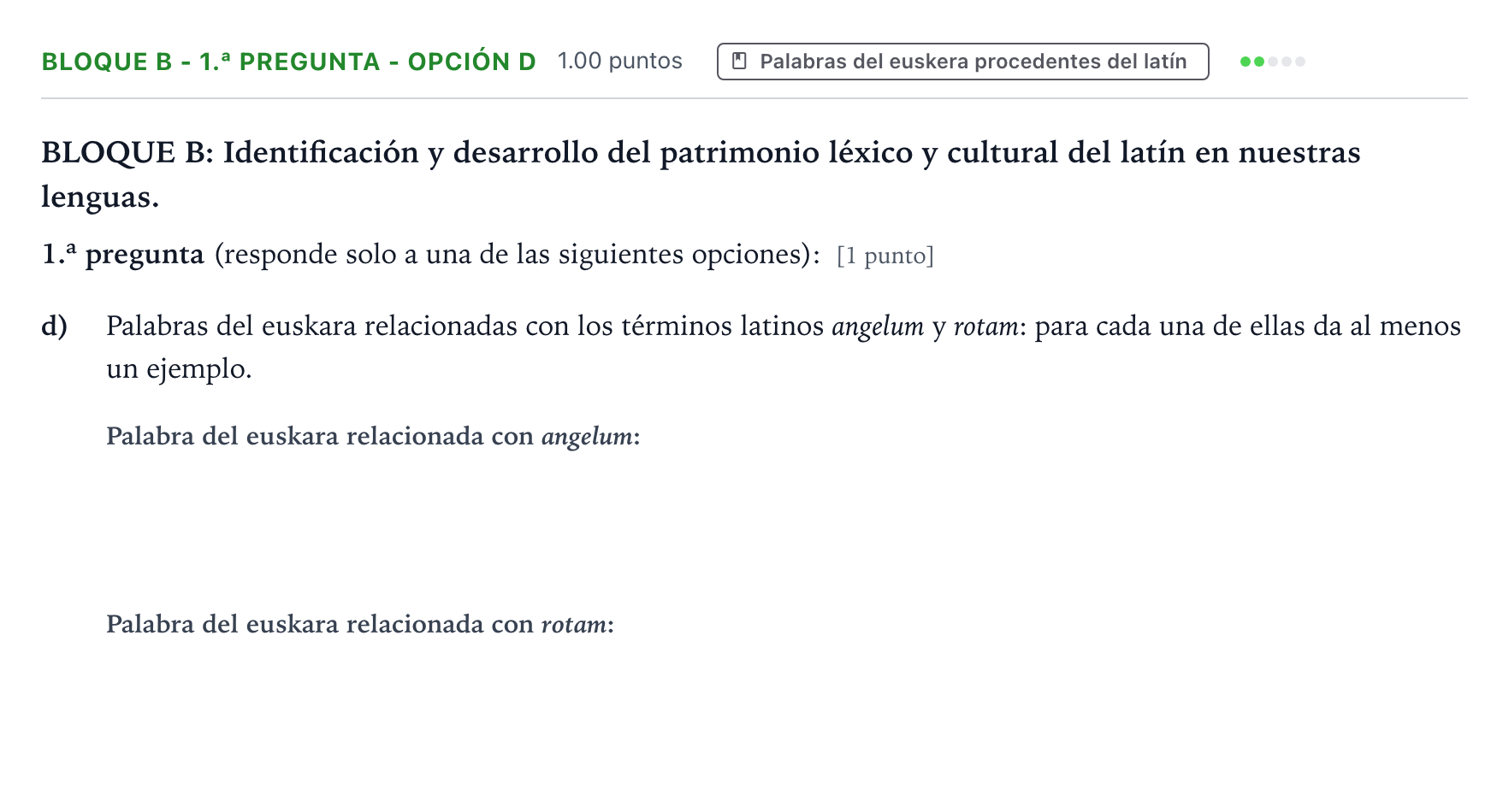 Enunciado: Bloque B - 1.ª pregunta - Opción d · Latín II PAU País Vasco Ordinaria 2026