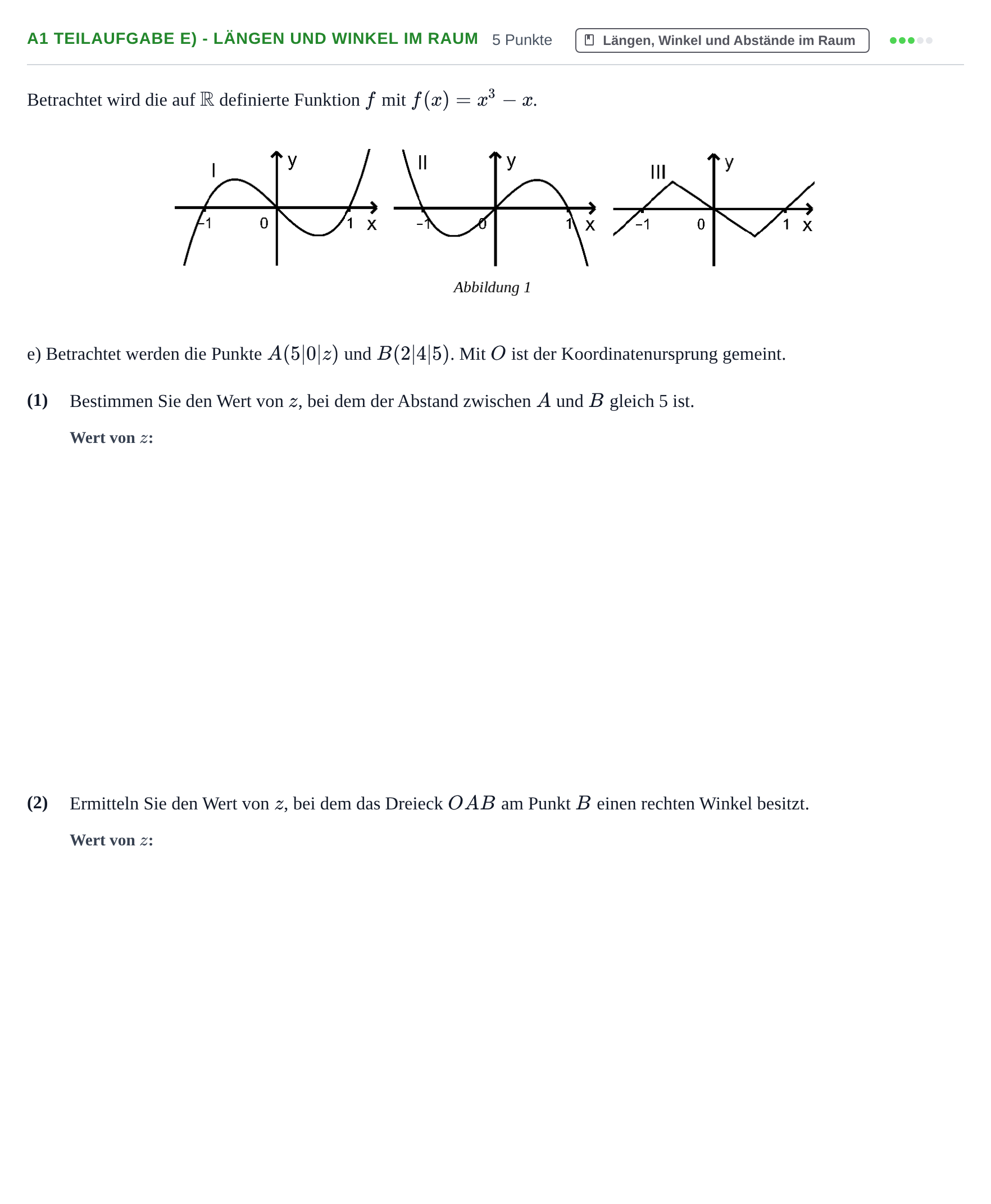 Aufgabenstellung: Aufgabe A1 Teilaufgabe e) - Längen und Winkel im Raum · Abitur NRW Mathematik GK · Haupttermin · CAS 2021
