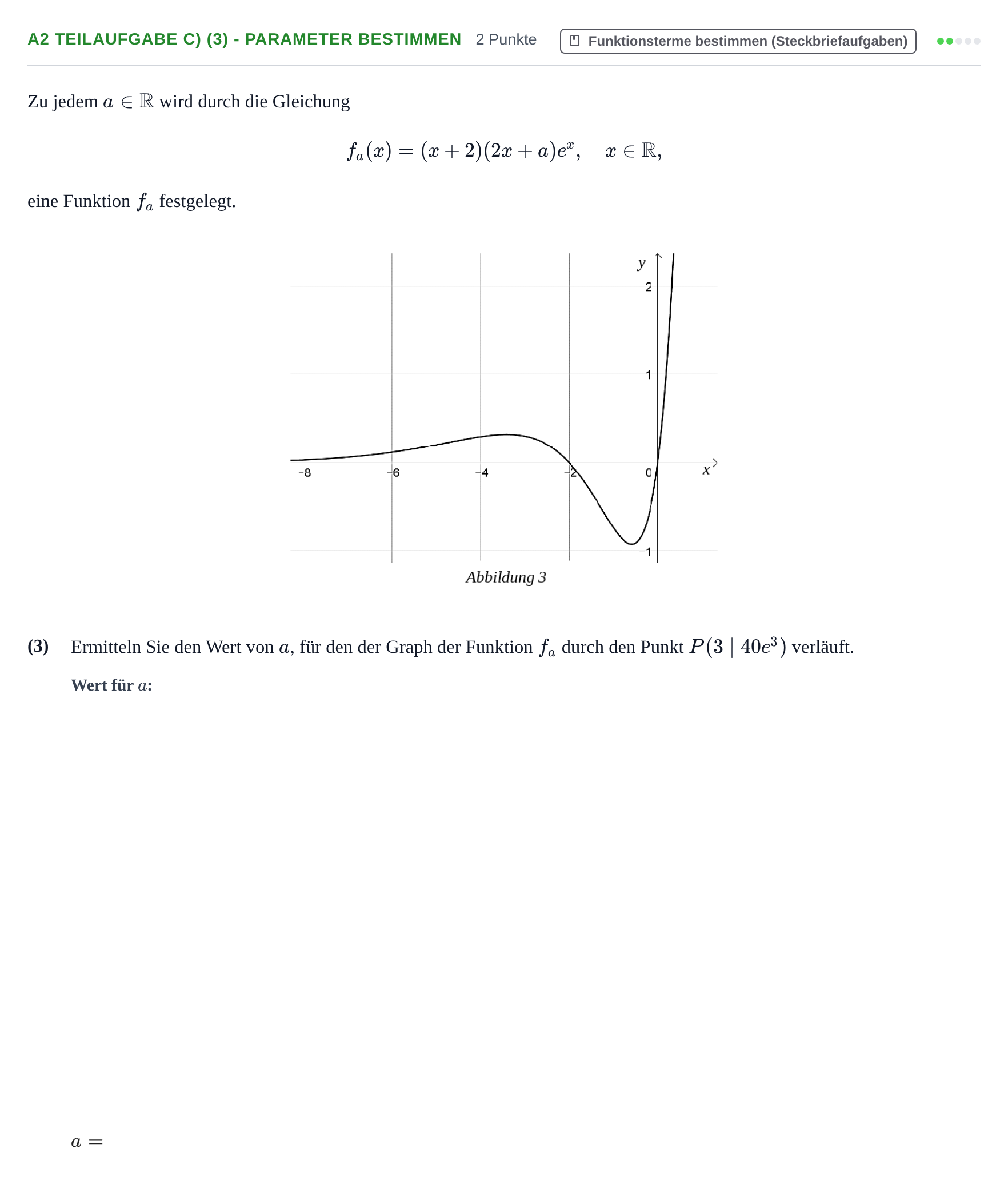 Aufgabenstellung: Aufgabe A2 Teilaufgabe c) (3) - Parameter bestimmen · Abitur NRW Mathematik GK · Haupttermin · CAS 2021