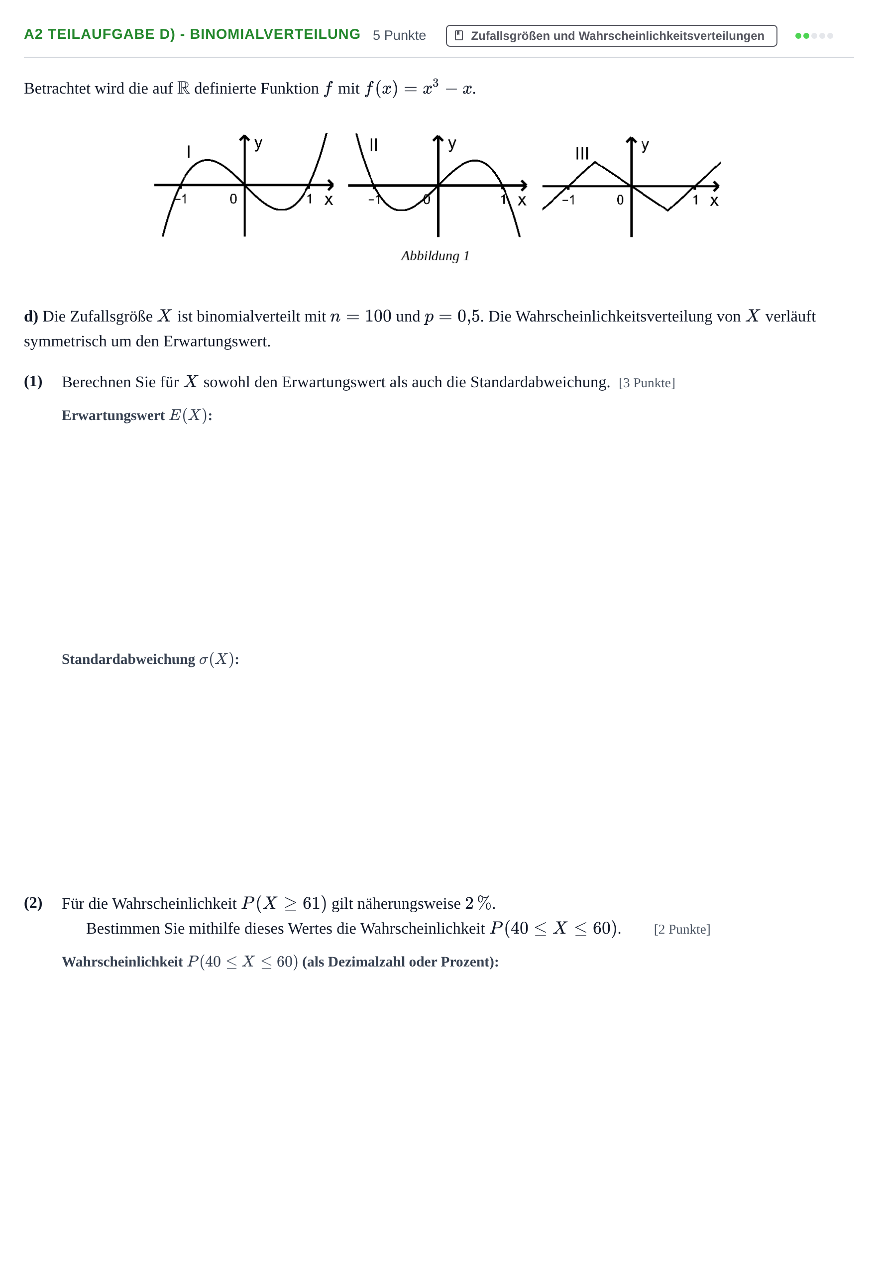 Aufgabenstellung: Aufgabe A2 Teilaufgabe d) - Binomialverteilung · Abitur NRW Mathematik GK · Haupttermin · CAS 2021
