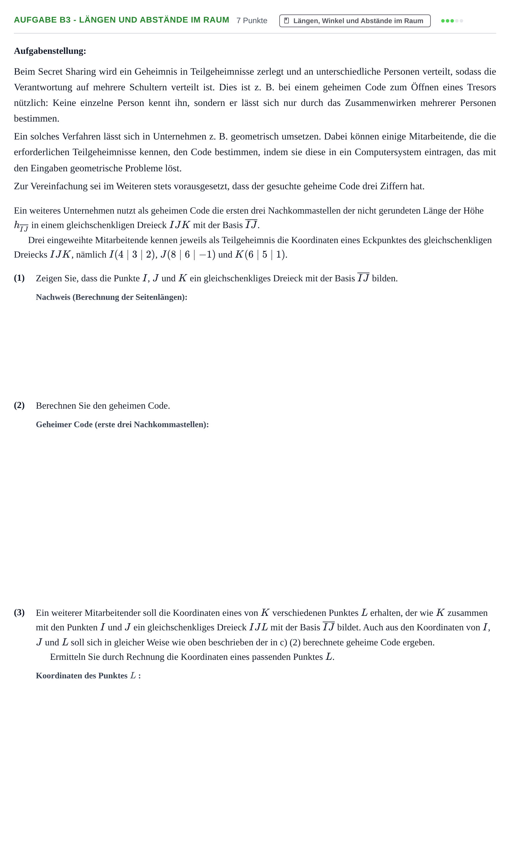 Aufgabenstellung: Aufgabe B3 - Längen und Abstände im Raum · Abitur NRW Mathematik GK · Haupttermin · CAS 2021