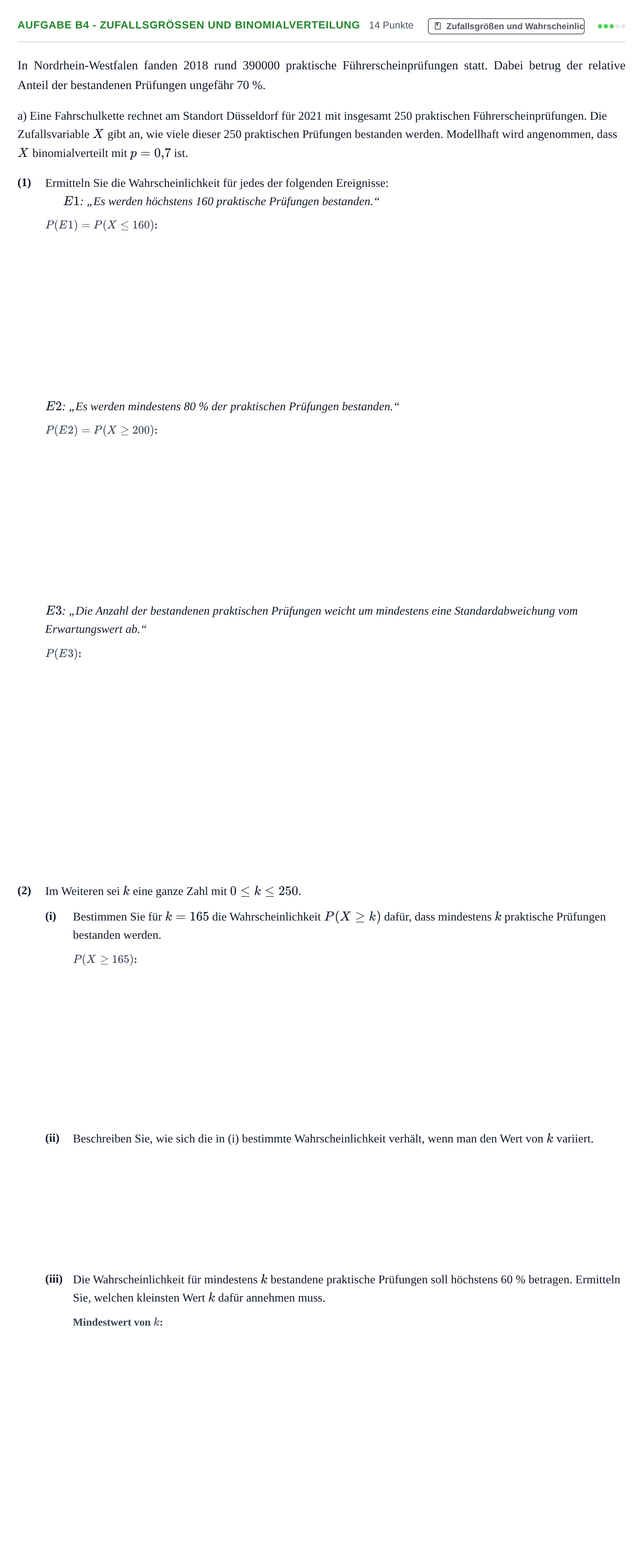 Aufgabenstellung: Aufgabe B4 - Zufallsgrößen und Binomialverteilung · Abitur NRW Mathematik GK · Haupttermin · CAS 2021