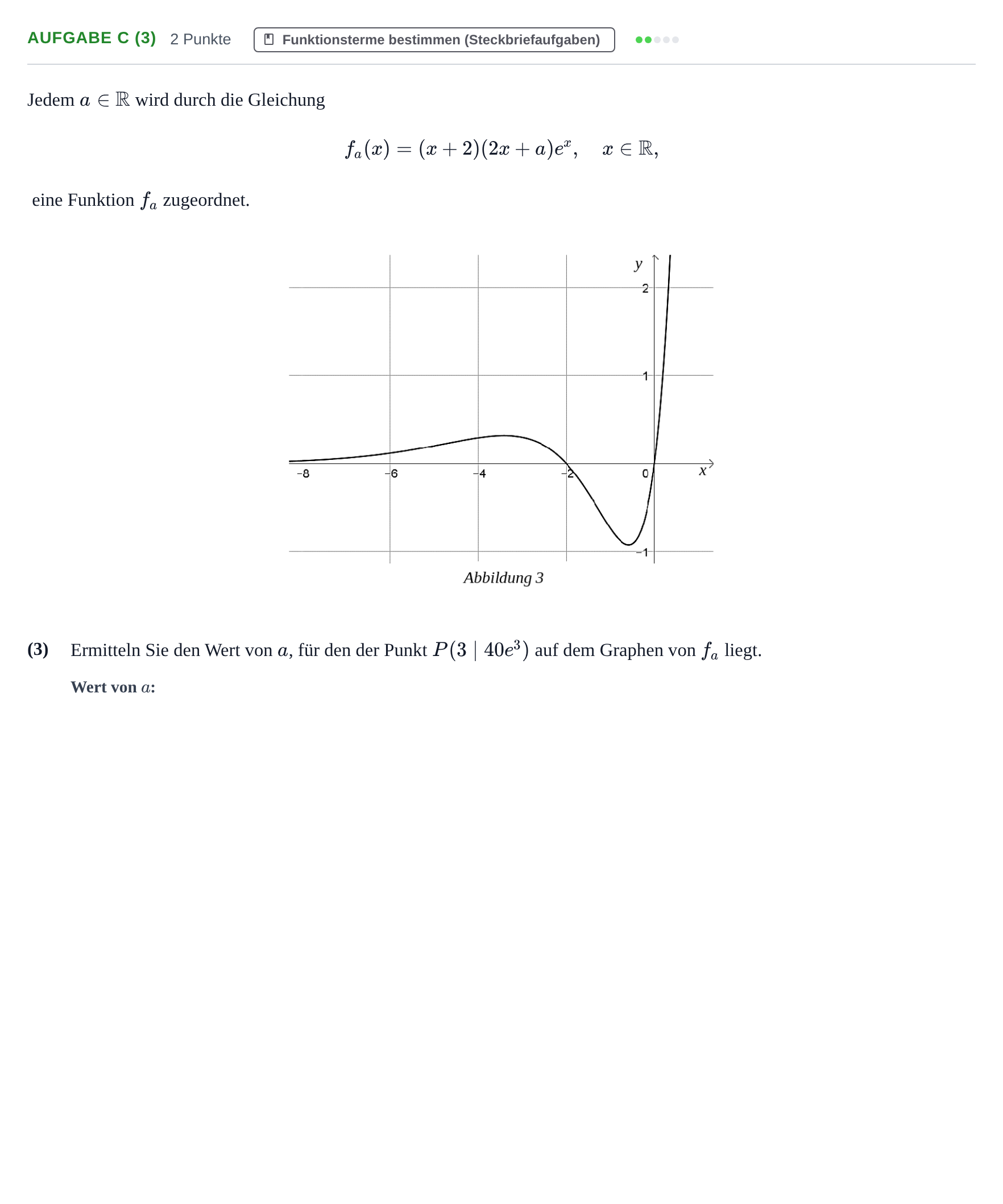 Aufgabenstellung: Aufgabe c (3) - Funktionsterme bestimmen · Abitur NRW Mathematik GK · Haupttermin · CAS · Weiterbildungsk 2021