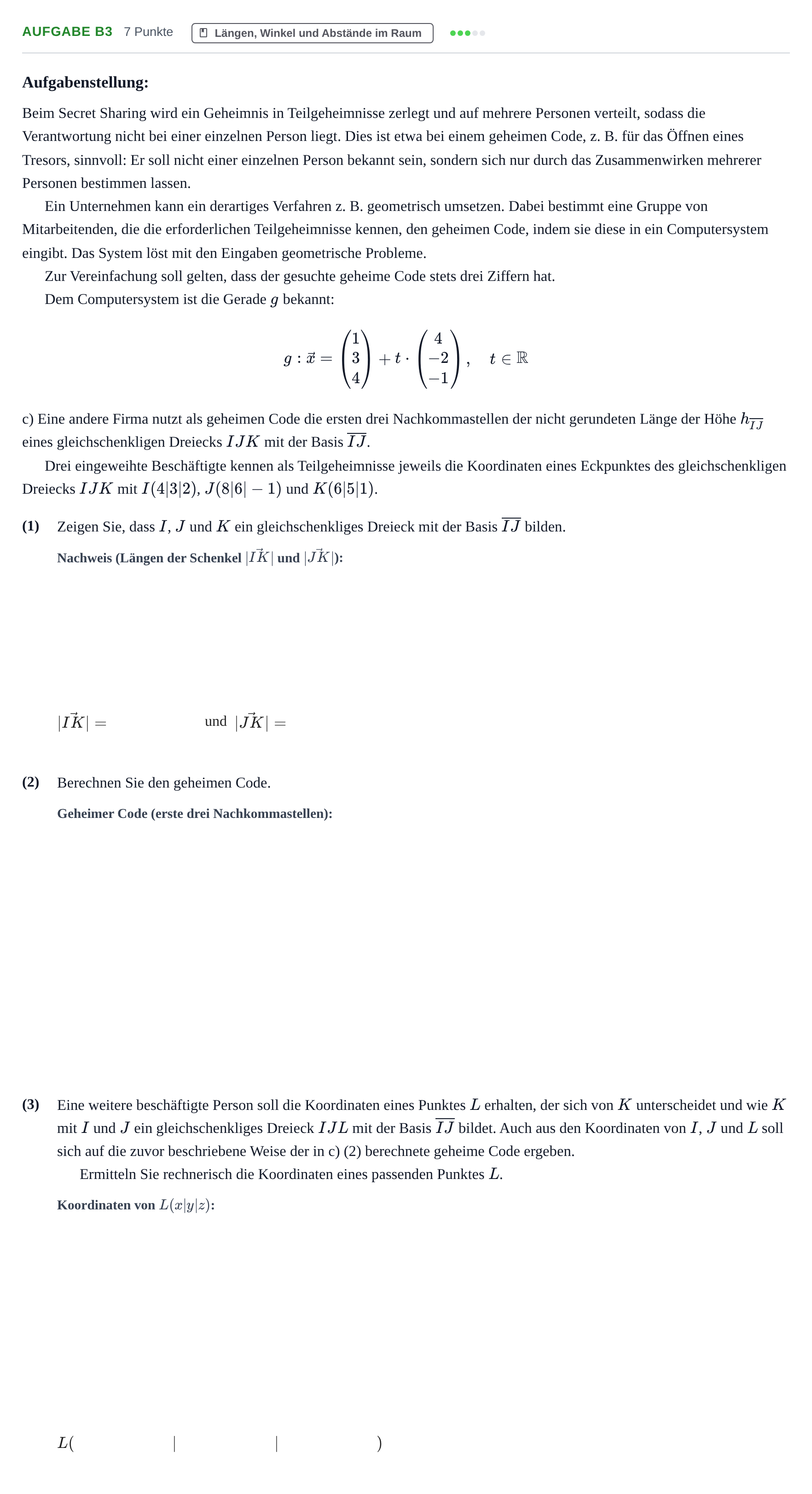 Aufgabenstellung: Aufgabe B3 - Längen, Winkel und Abstände im Raum · Abitur NRW Mathematik GK · Haupttermin · CAS · Weiterbildungsk 2021