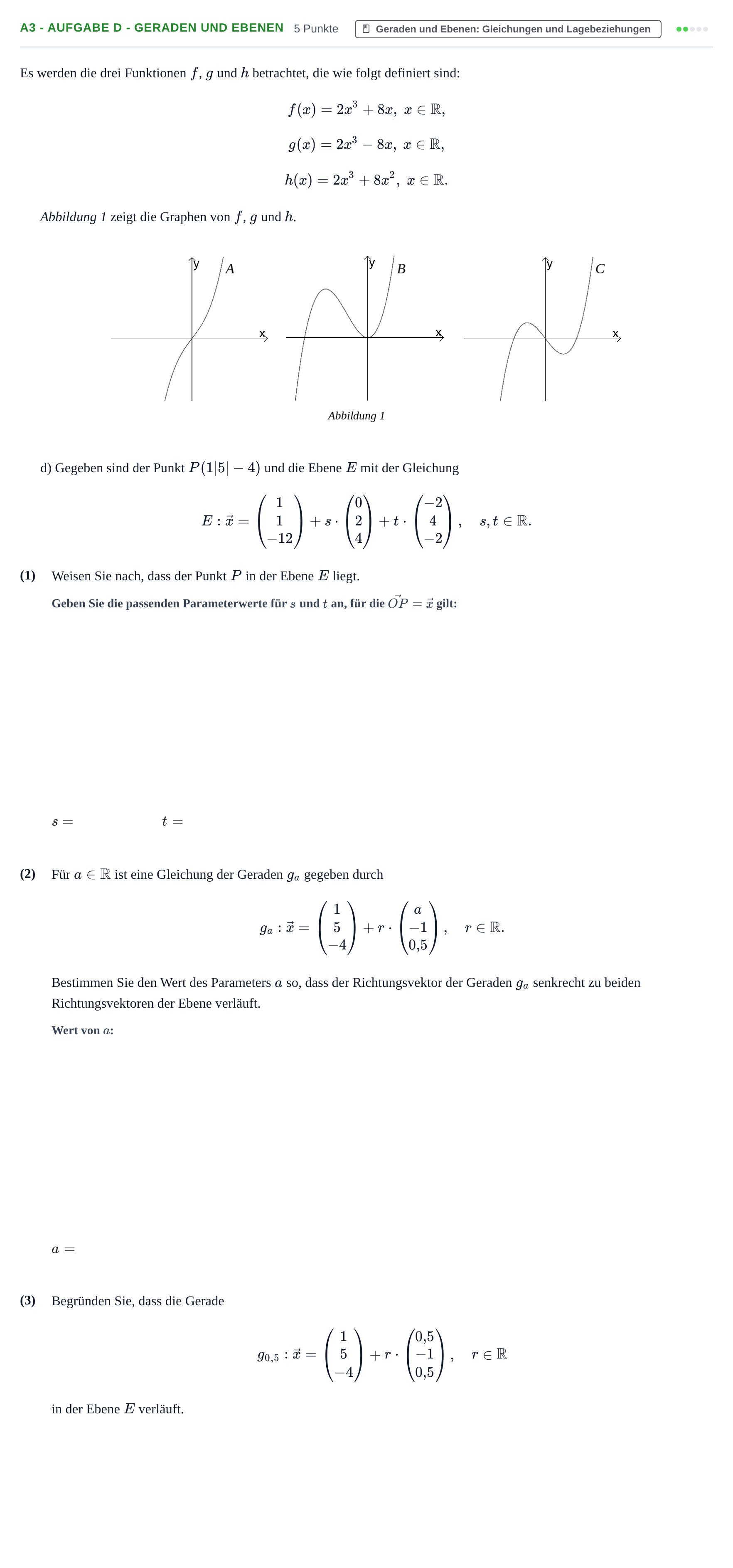 Aufgabenstellung: Aufgabe A3 - Aufgabe d - Geraden und Ebenen · Abitur NRW Mathematik GK · Nachtermin · CAS 2021