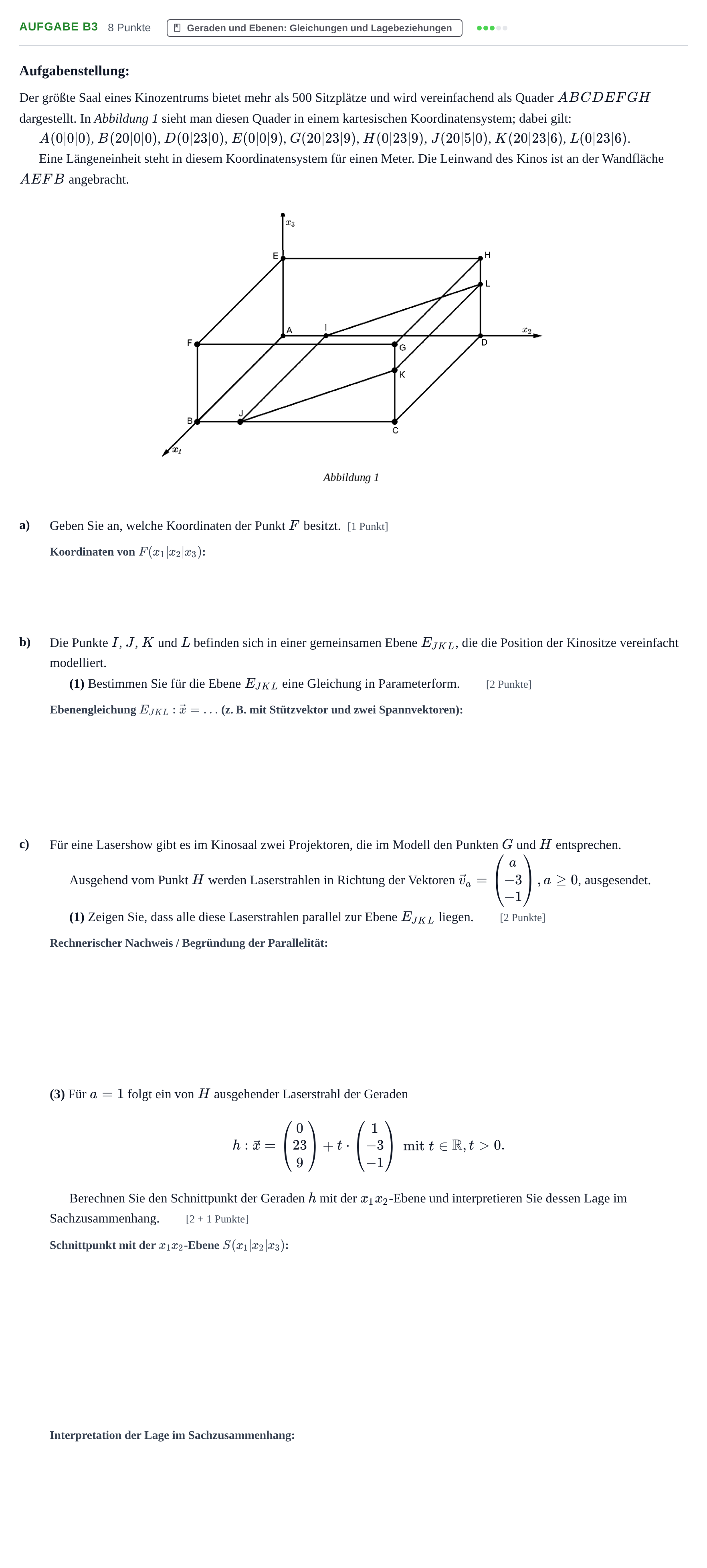 Aufgabenstellung: Aufgabe B3 - Geraden und Ebenen · Abitur NRW Mathematik GK · Nachtermin · GTR 2021