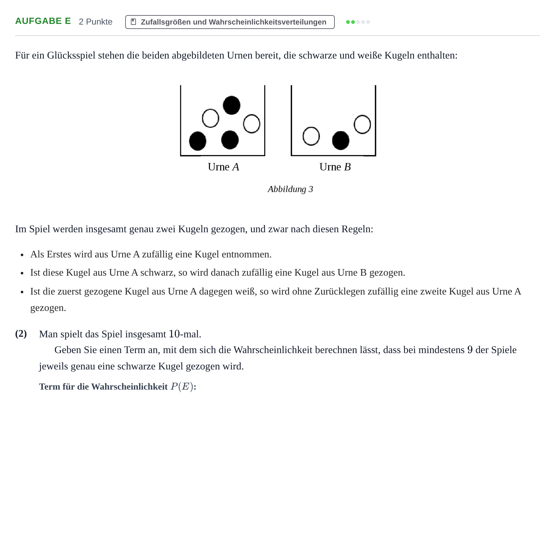 Aufgabenstellung: Aufgabe e - Zufallsgrößen und Wahrscheinlichkeits… · Abitur NRW Mathematik GK · Nachtermin · GTR · Weiterbildungsko 2021