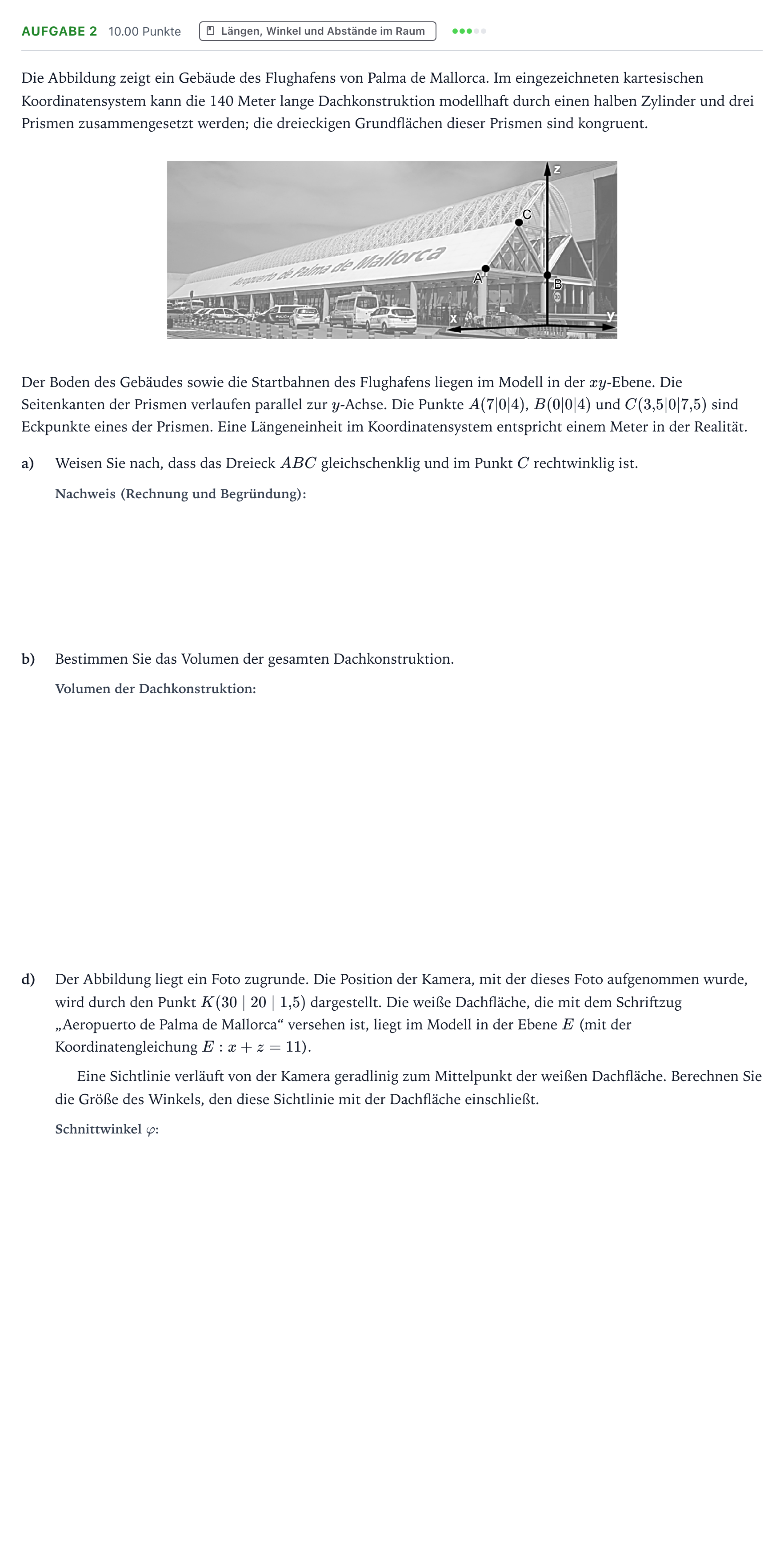 Aufgabenstellung: Aufgabe 2 - Längen, Winkel und Abstände im Raum · Abitur NRW Mathematik GK · Teil B · Analytische Geometrie (CAS 2019