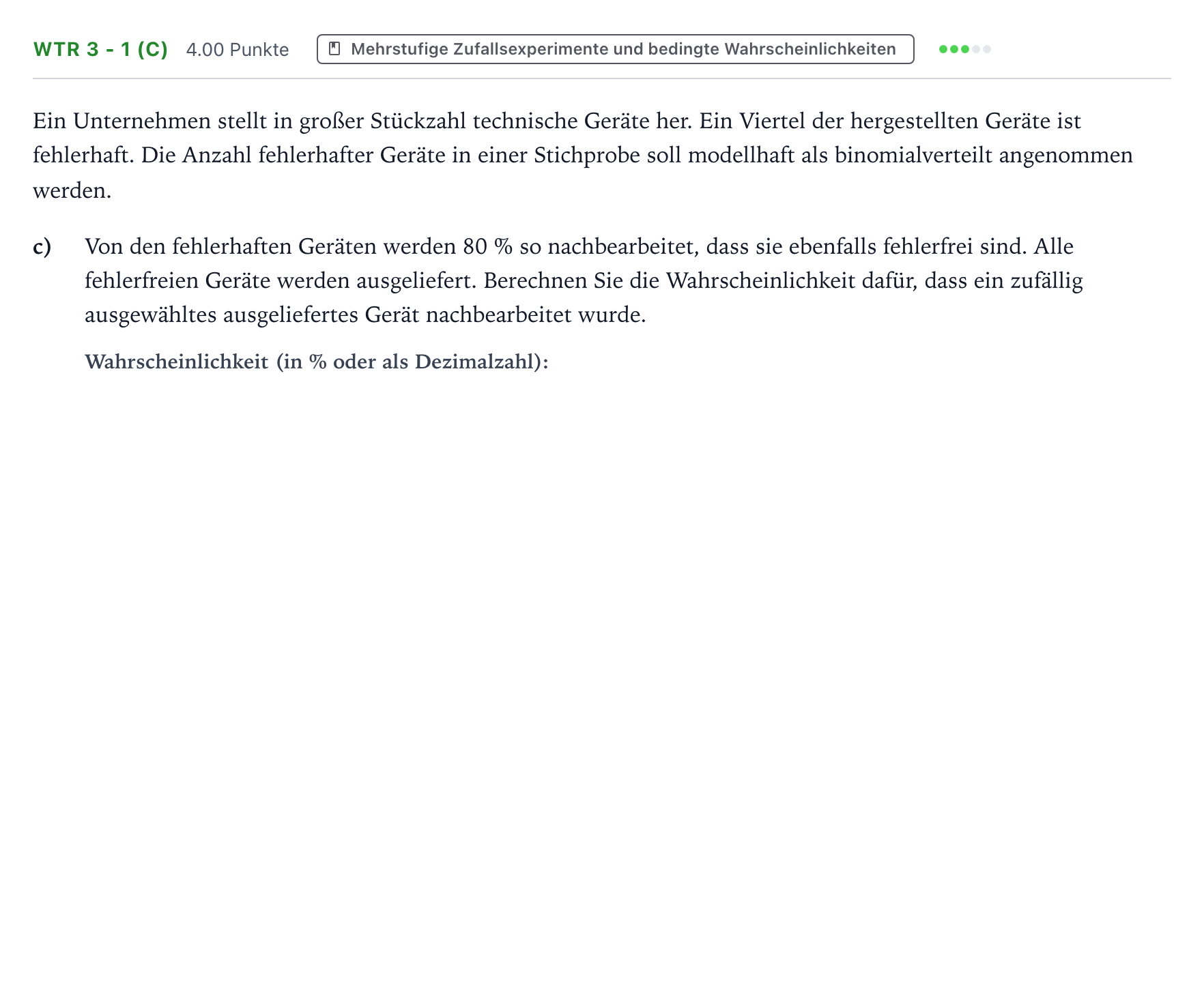 Aufgabenstellung: Aufgabe WTR 3 - 1 (c) · Abitur NRW Mathematik LK · Teil B · Stochastik (WTR) 2019