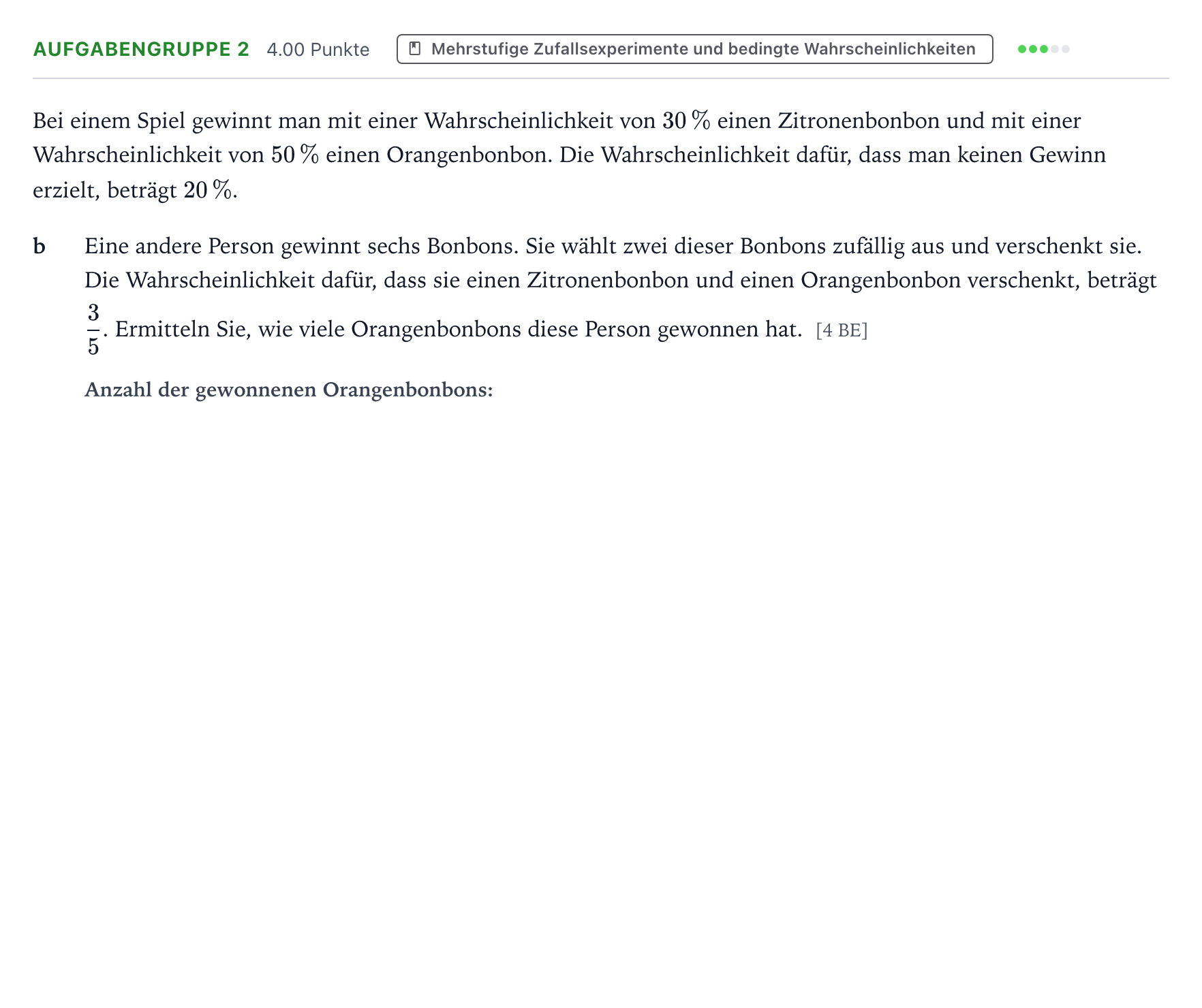 Aufgabenstellung: Aufgabengruppe 2 - Mehrstufige Zufallsexperimente · Abitur NRW Mathematik GK · Teil A · Stochastik 2019