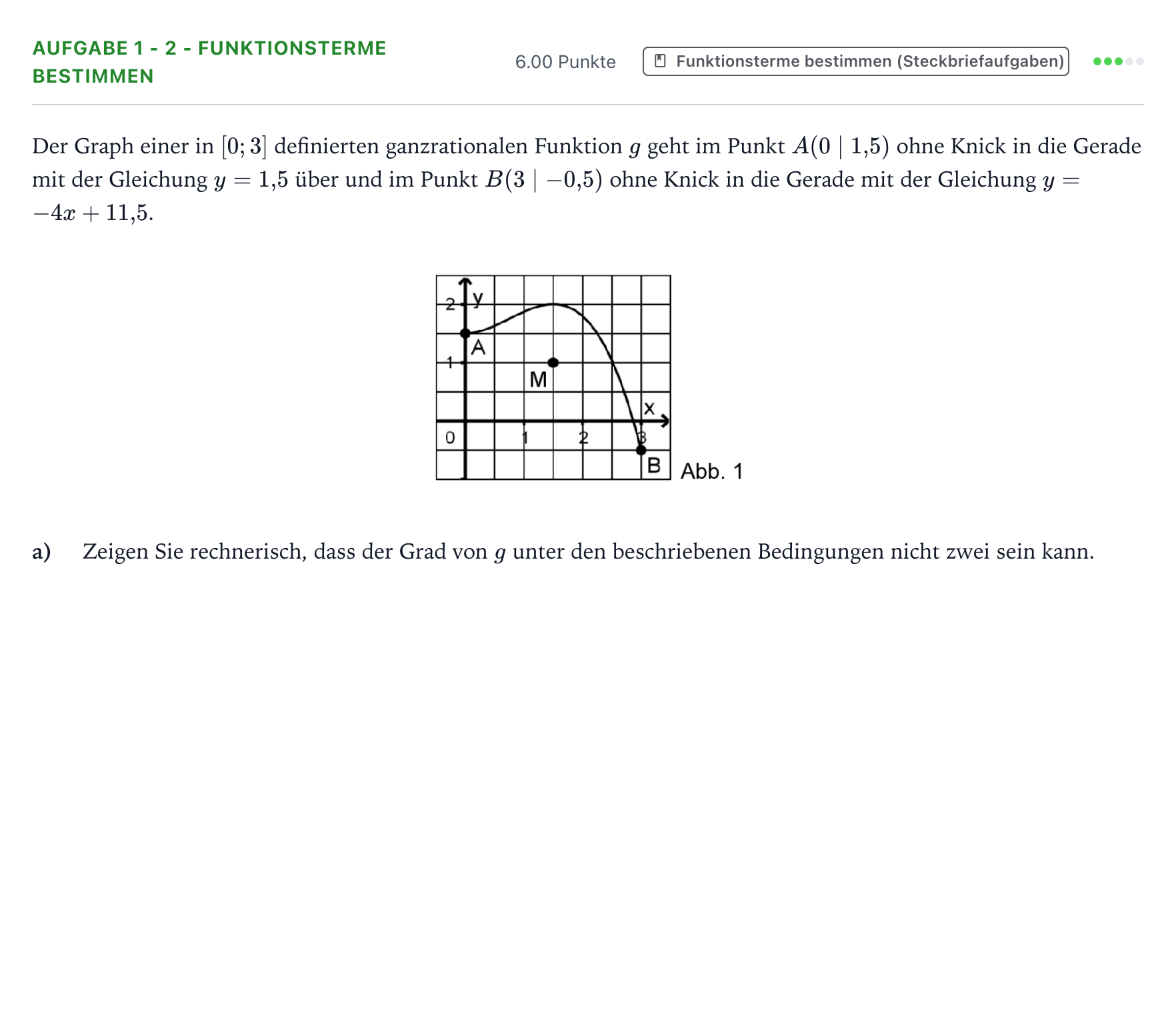 Aufgabenstellung: Aufgabe 1 - 2 - Funktionsterme bestimmen · Abitur NRW Mathematik LK · Teil B · Analysis (WTR) 2020