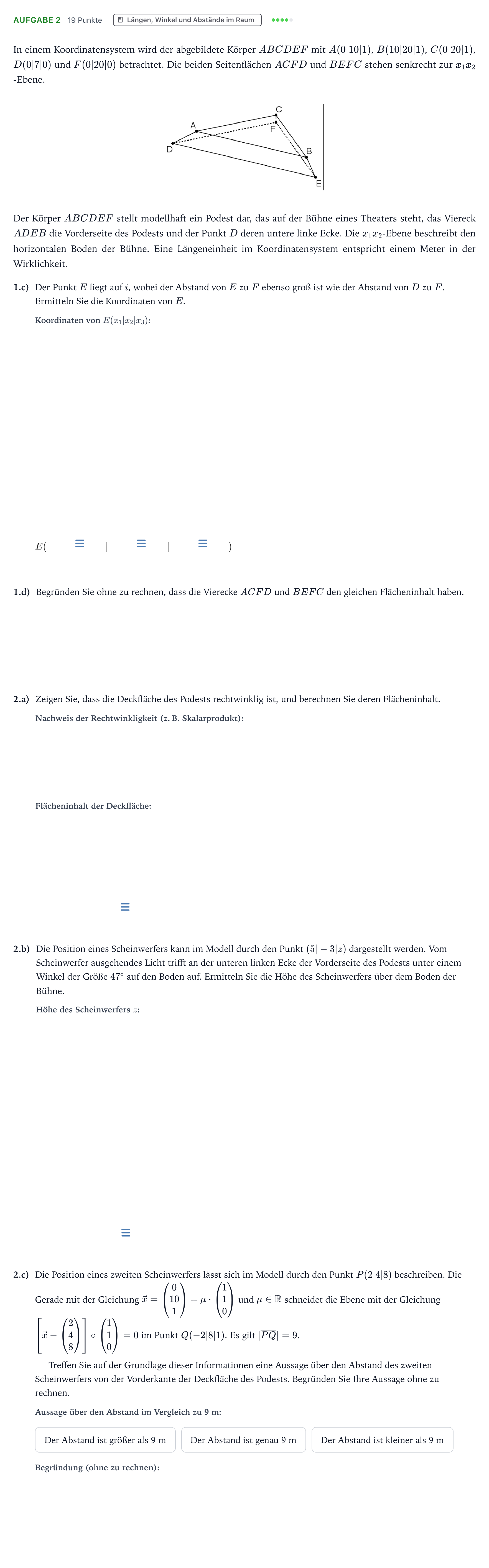 Aufgabenstellung: Aufgabe 2 - Längen, Winkel und Abstände im Raum · Abitur NRW Mathematik LK · Teil B · Analytische Geometrie (WTR 2020