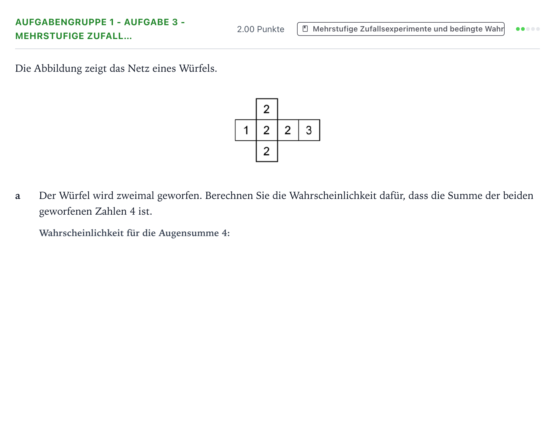 Aufgabenstellung: Aufgabengruppe 1 - Aufgabe 3 - Mehrstufige Zufall… · Abitur NRW Mathematik LK · Teil A · Stochastik 2020