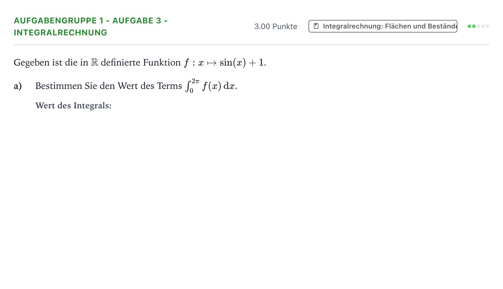 Aufgabenstellung: Aufgabengruppe 1 - Aufgabe 3 - Integralrechnung · Abitur NRW Mathematik GK · Teil A · Analysis 2021