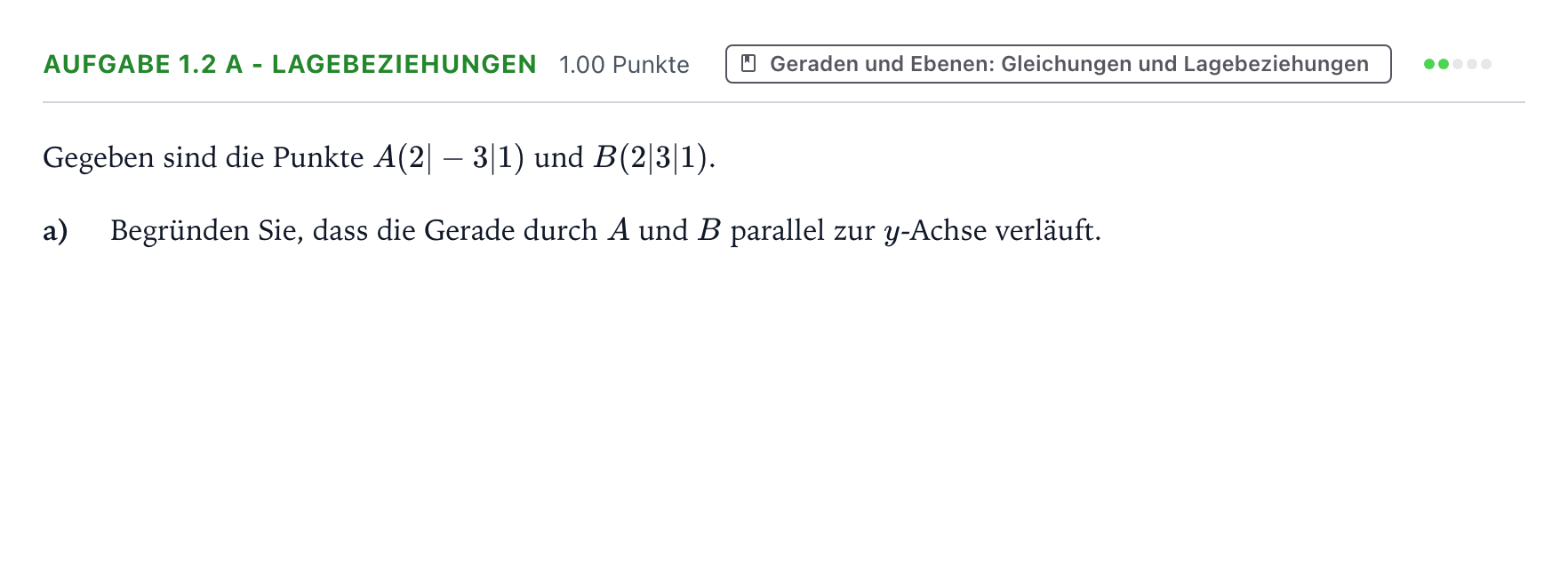Aufgabenstellung: Aufgabe 1.2 a - Lagebeziehungen · Abitur NRW Mathematik LK · Teil A · Analytische Geometrie 2021