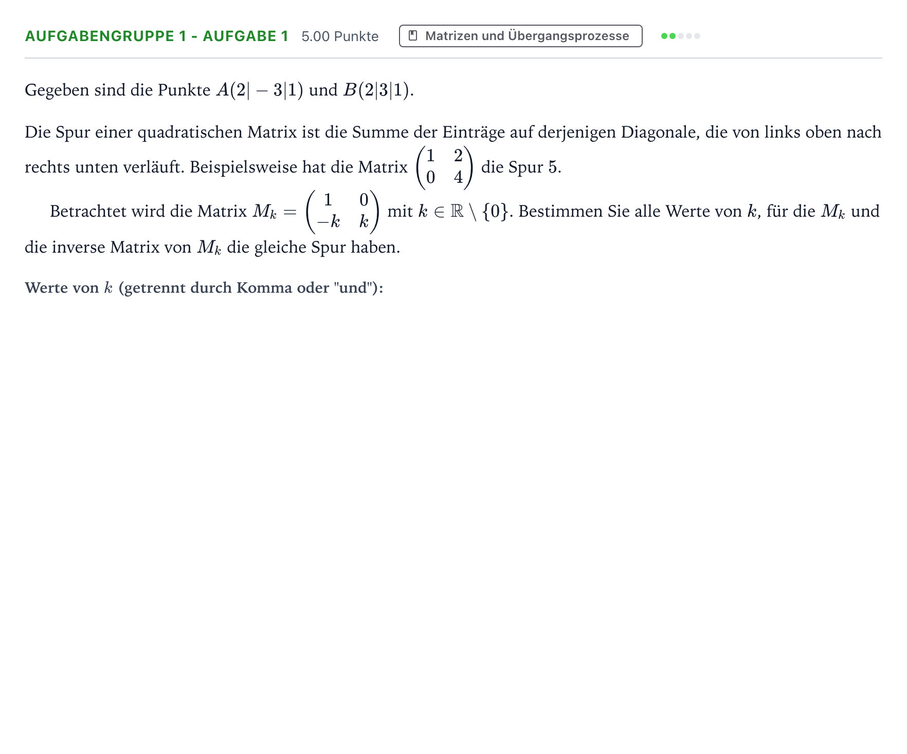 Aufgabenstellung: Aufgabengruppe 1 - Aufgabe 1 · Abitur NRW Mathematik LK · Teil A · Lineare Algebra 2021